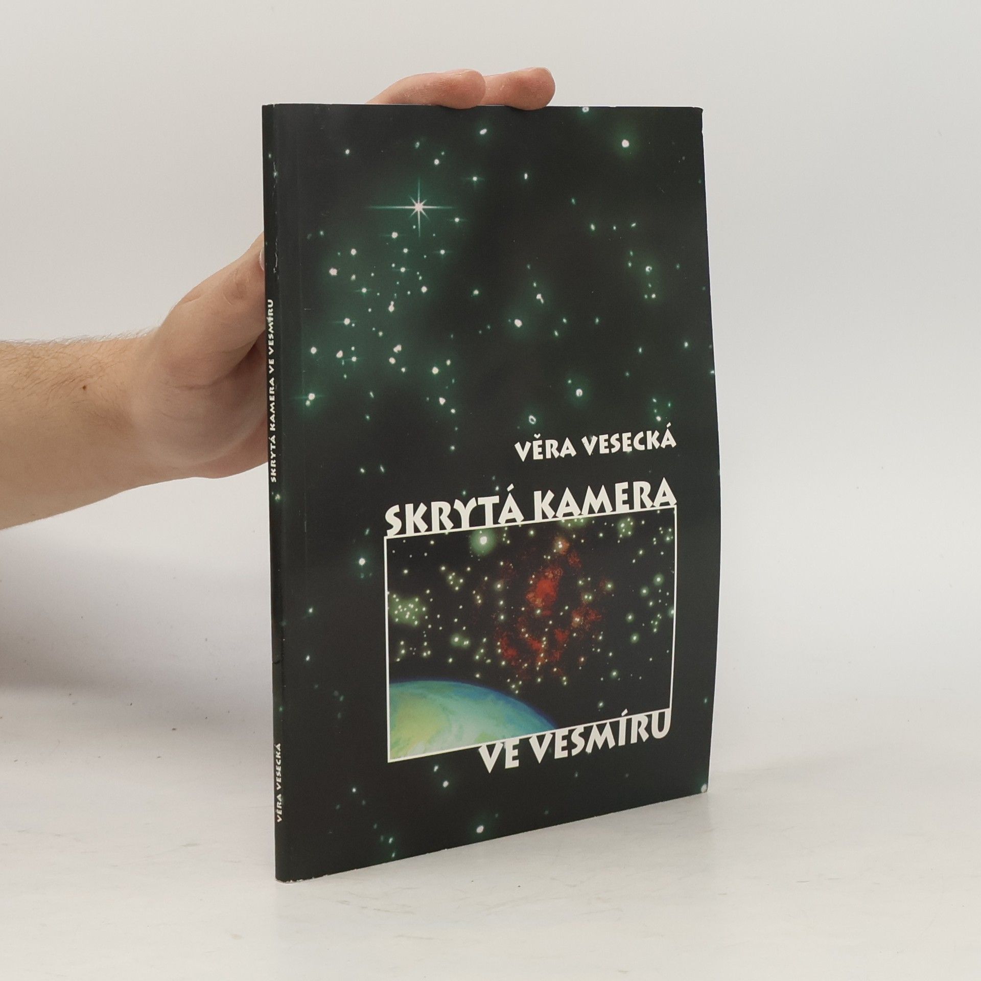 Věra Vesecká Skrytá kamera ve vesmíru
