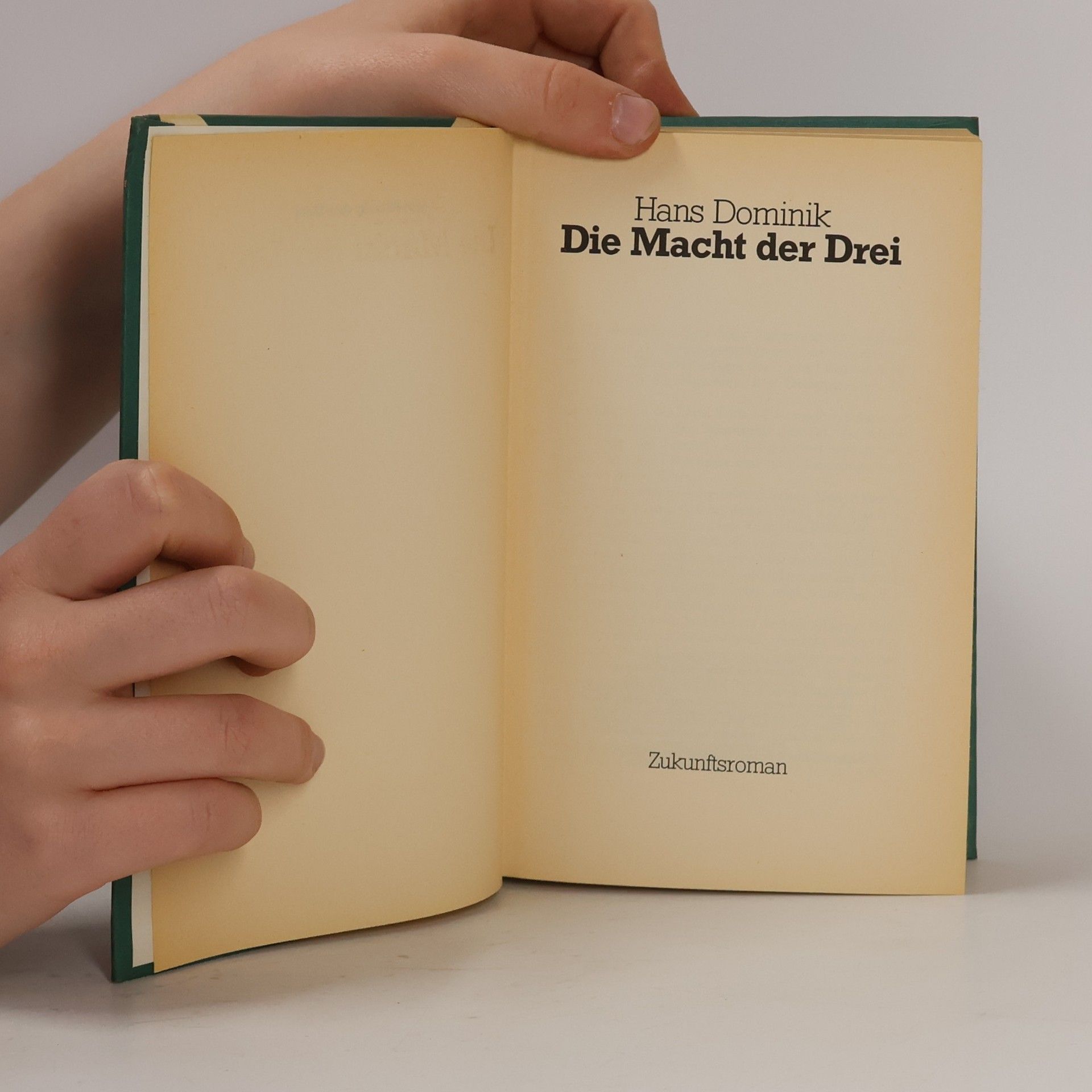 Hans Dominik Die Macht der Drei