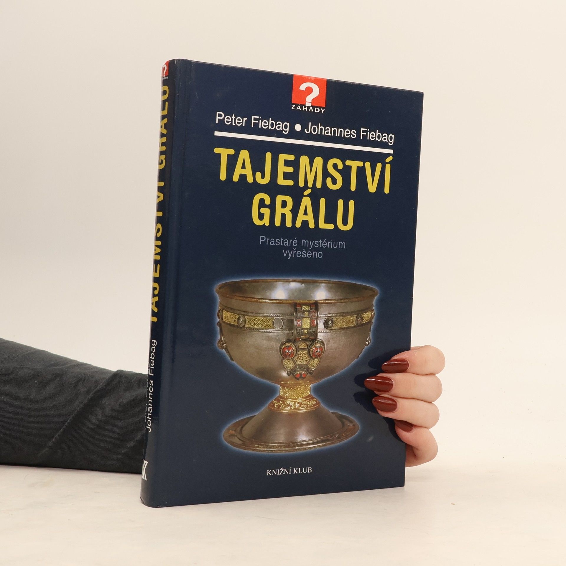 Johannes Fiebag Tajemství grálu