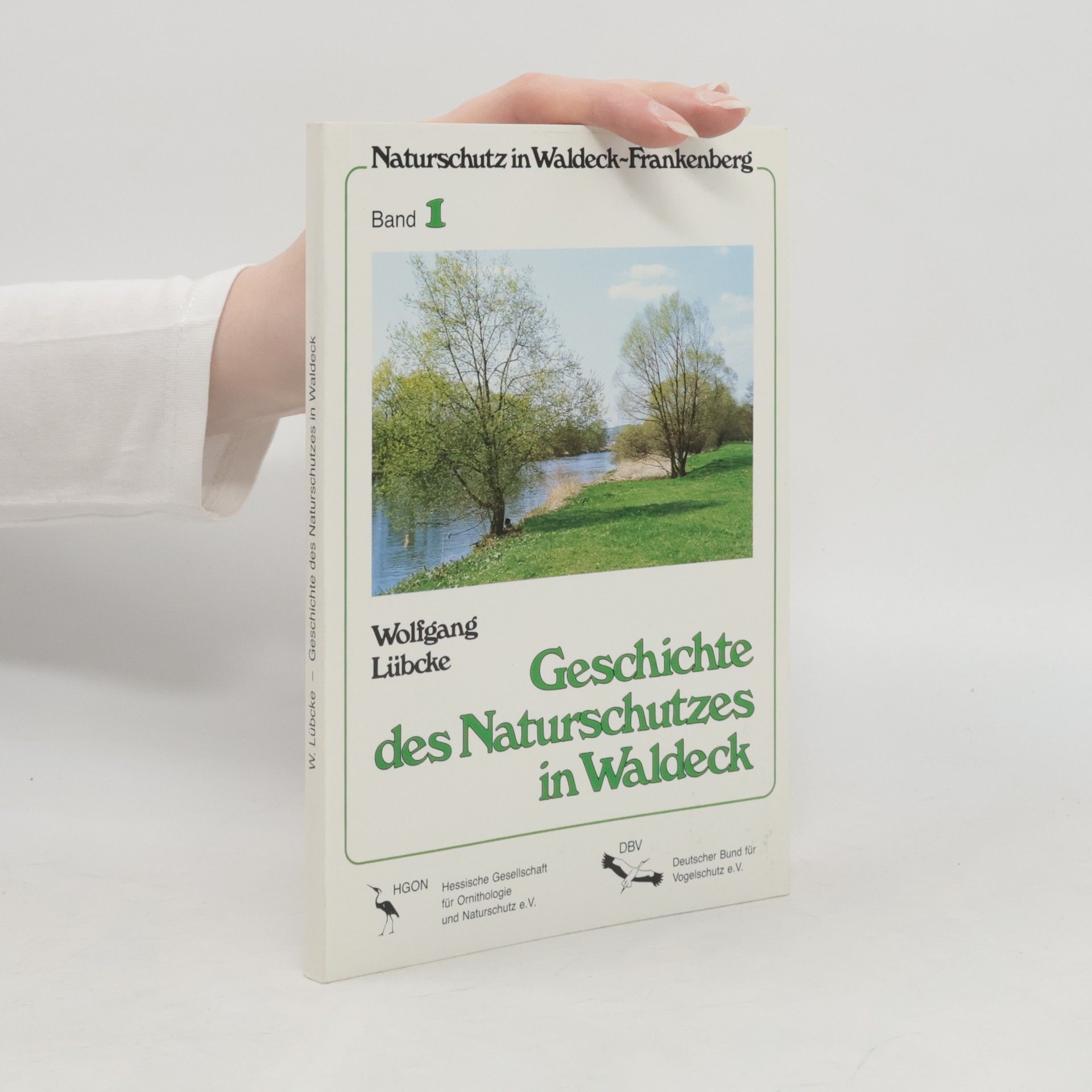 Wolfgang Lübcke Geschichte des Naturschutzes in Waldeck