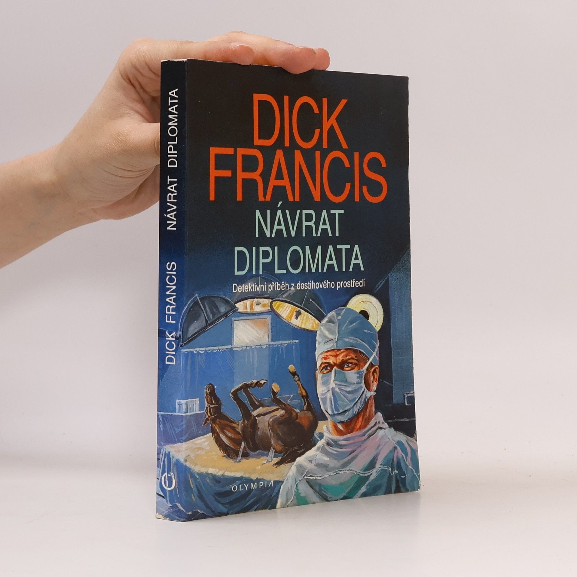 Dick Francis Návrat diplomata