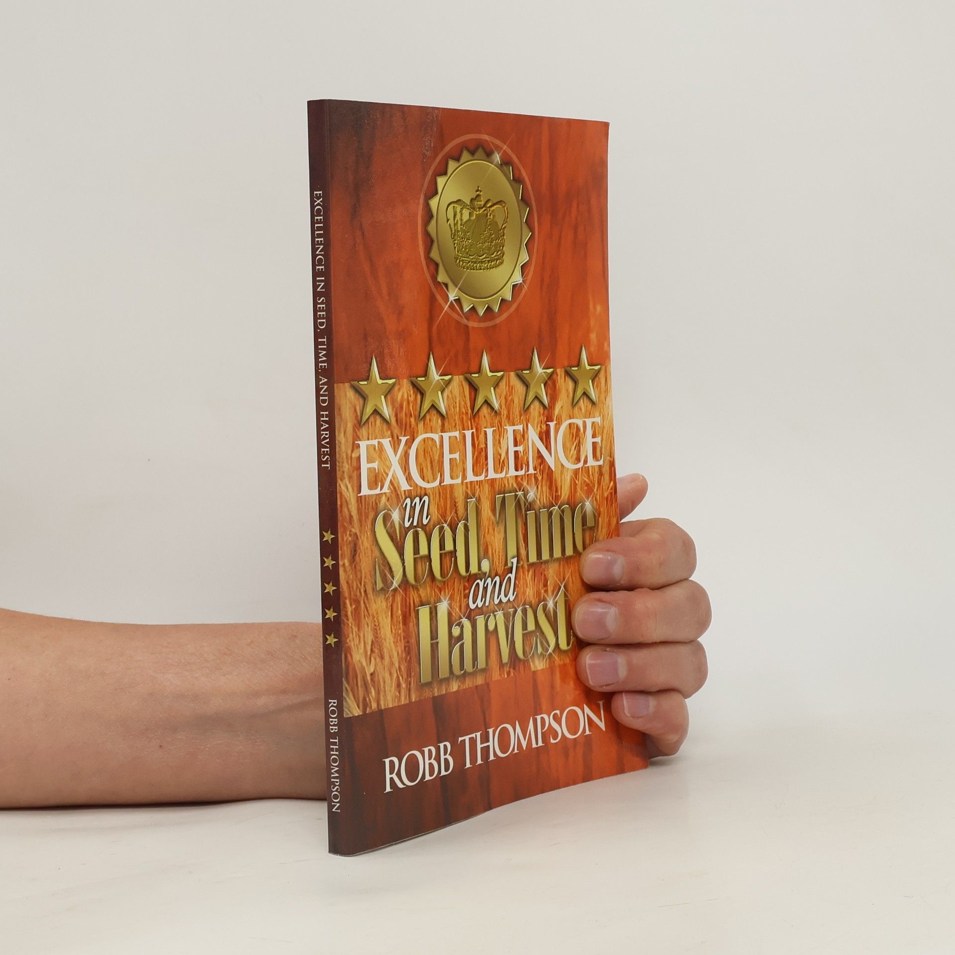 Robbie Thompson Excellence in Seed, Time, and Harvest