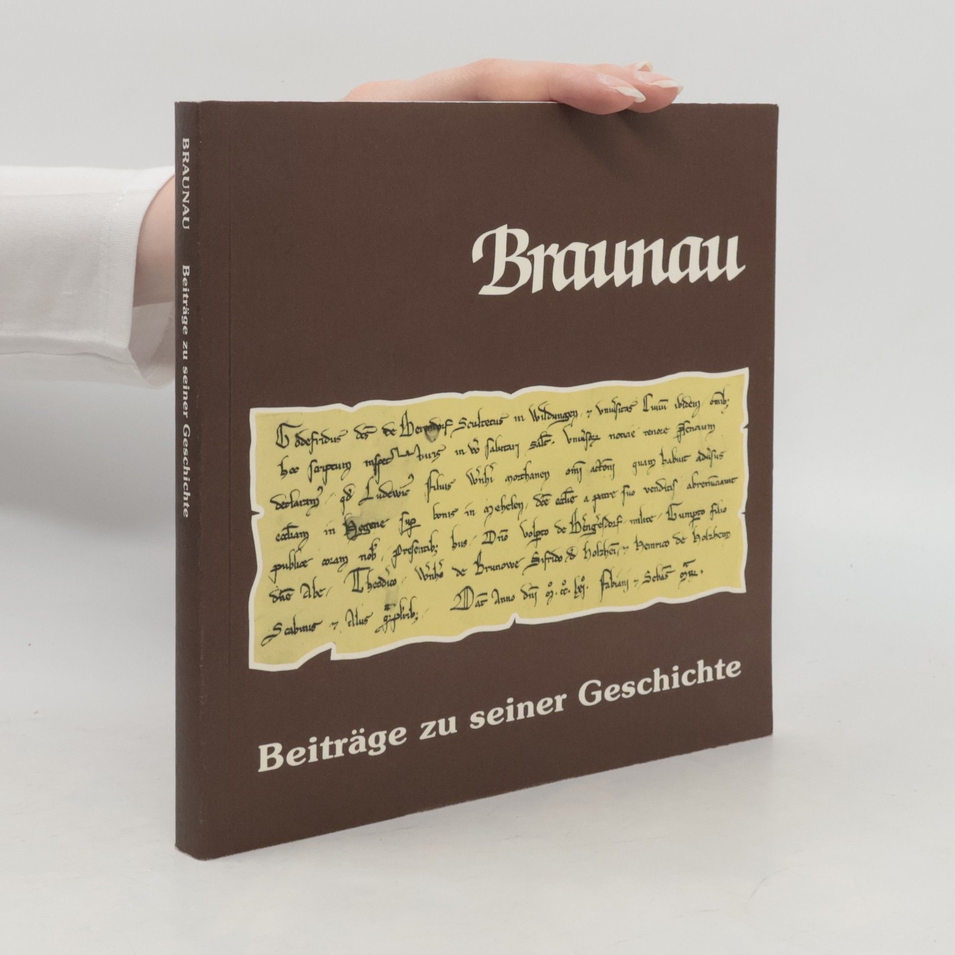 Gerhard Menk Braunau. Beiträge zu seiner Geschichte