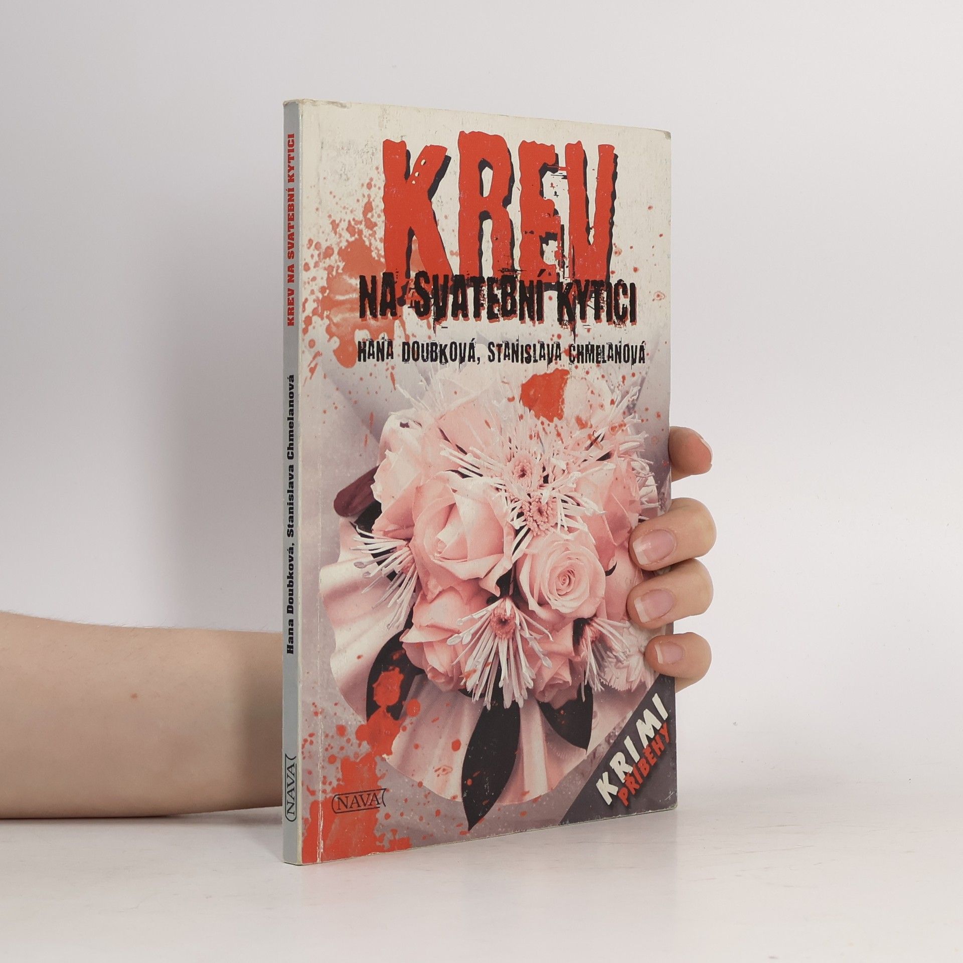 Hana Doubková Krev na svatební kytici