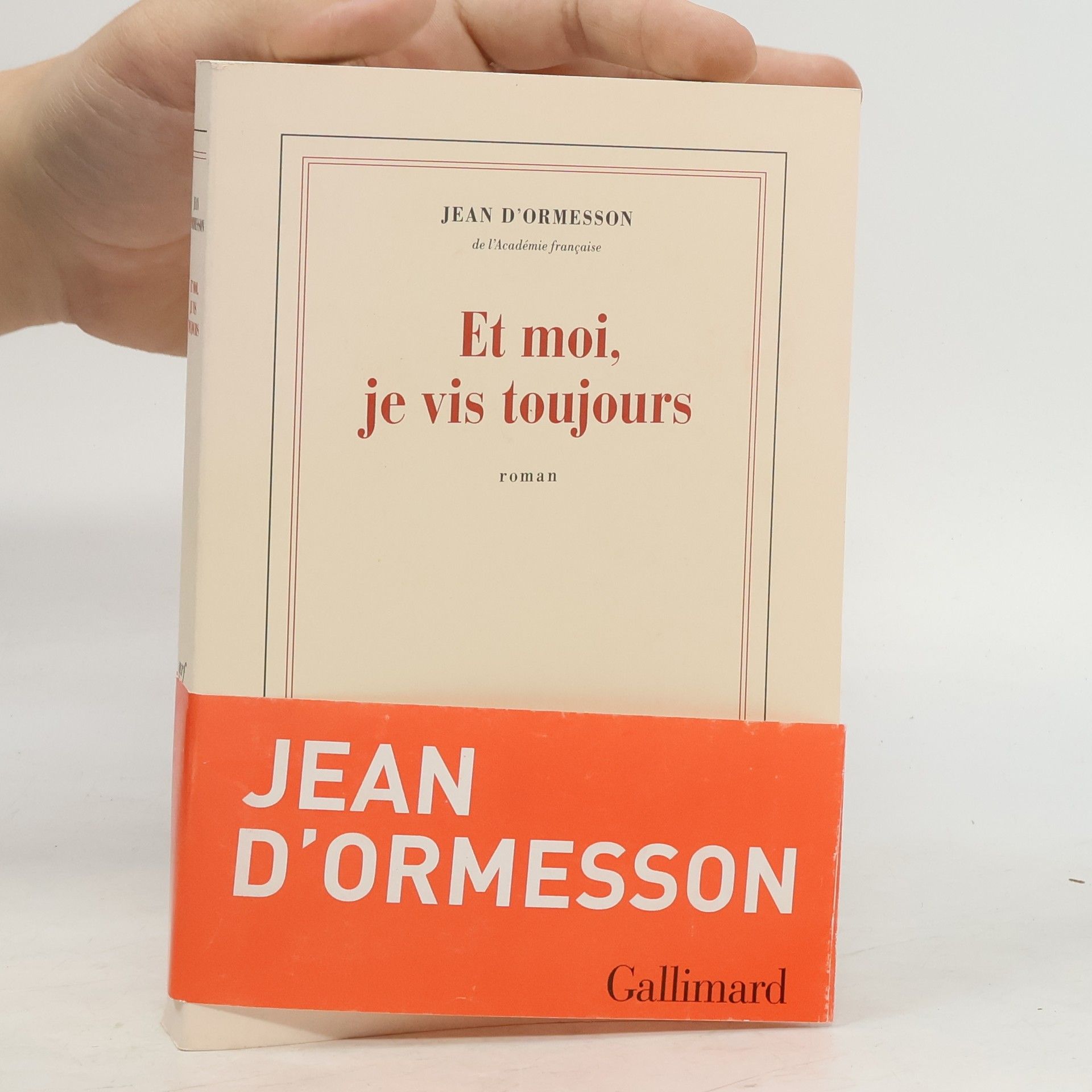 Jean d'Ormesson Nrf: Et moi, je vis toujours