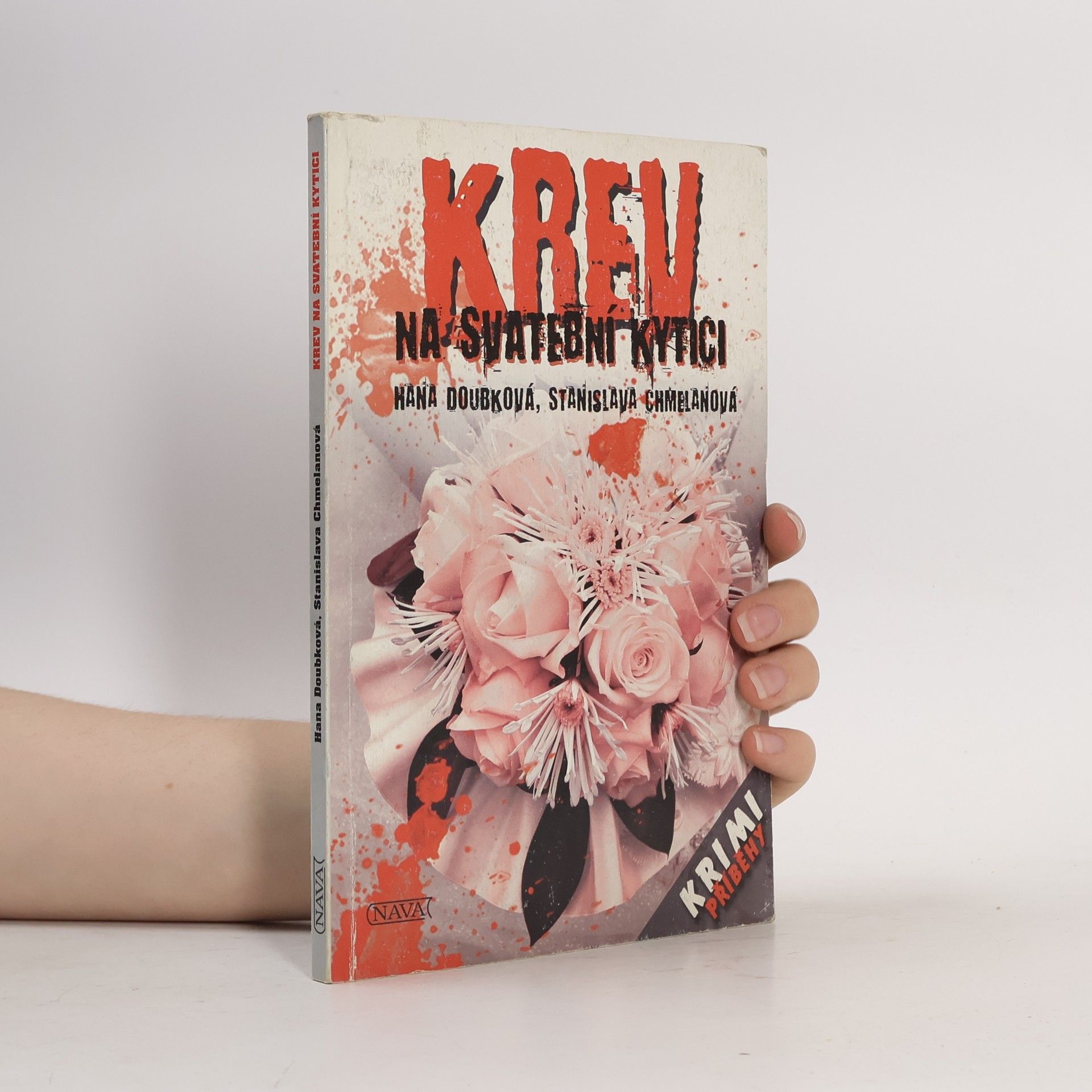 Hana Doubková Krev na svatební kytici