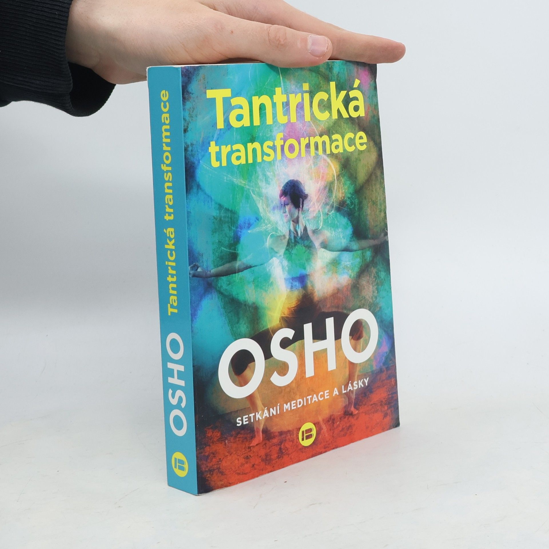 Jana Žlábková Tantrická transformace : setkání meditace a lásky