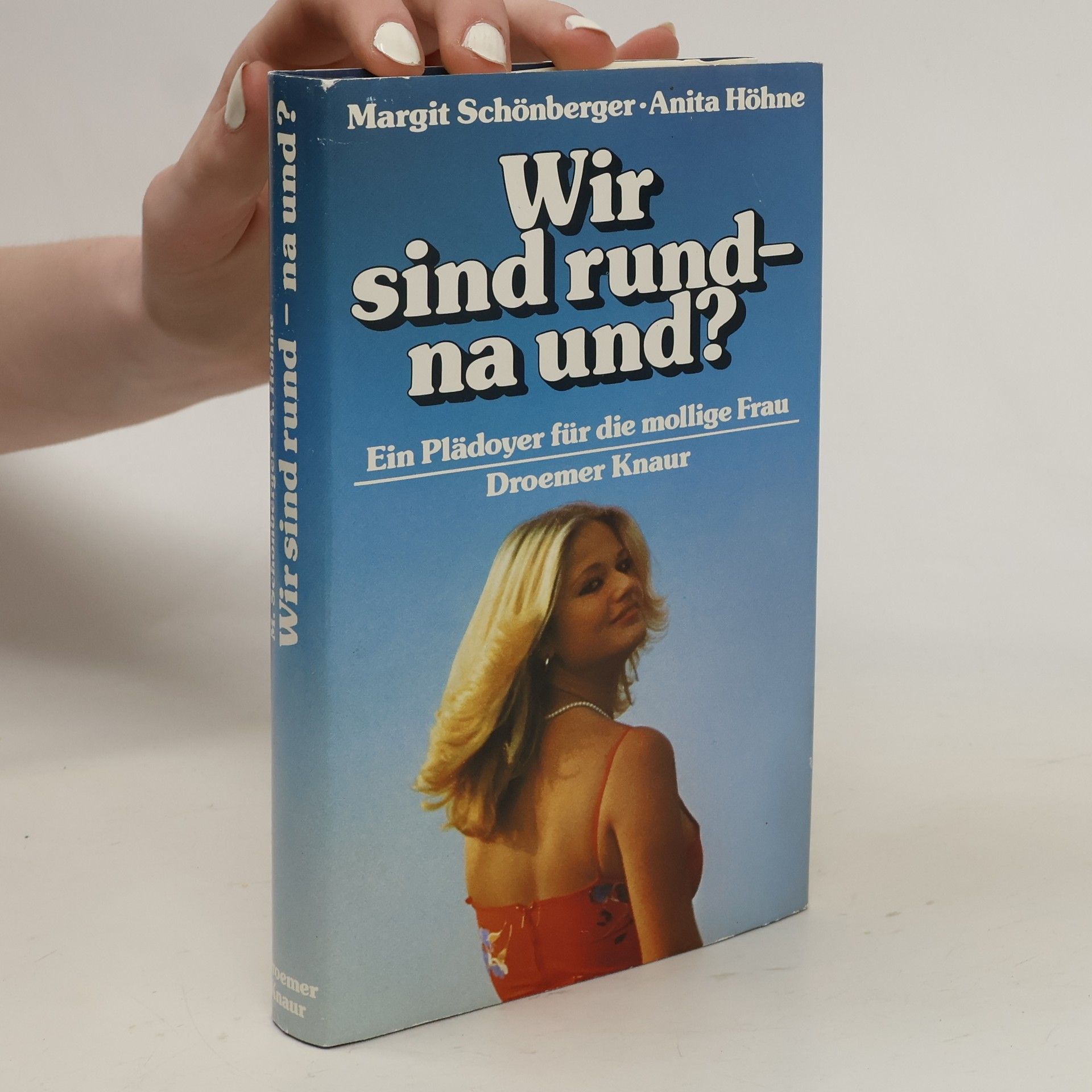 Margit Schönberger Wir sind rund - na und?