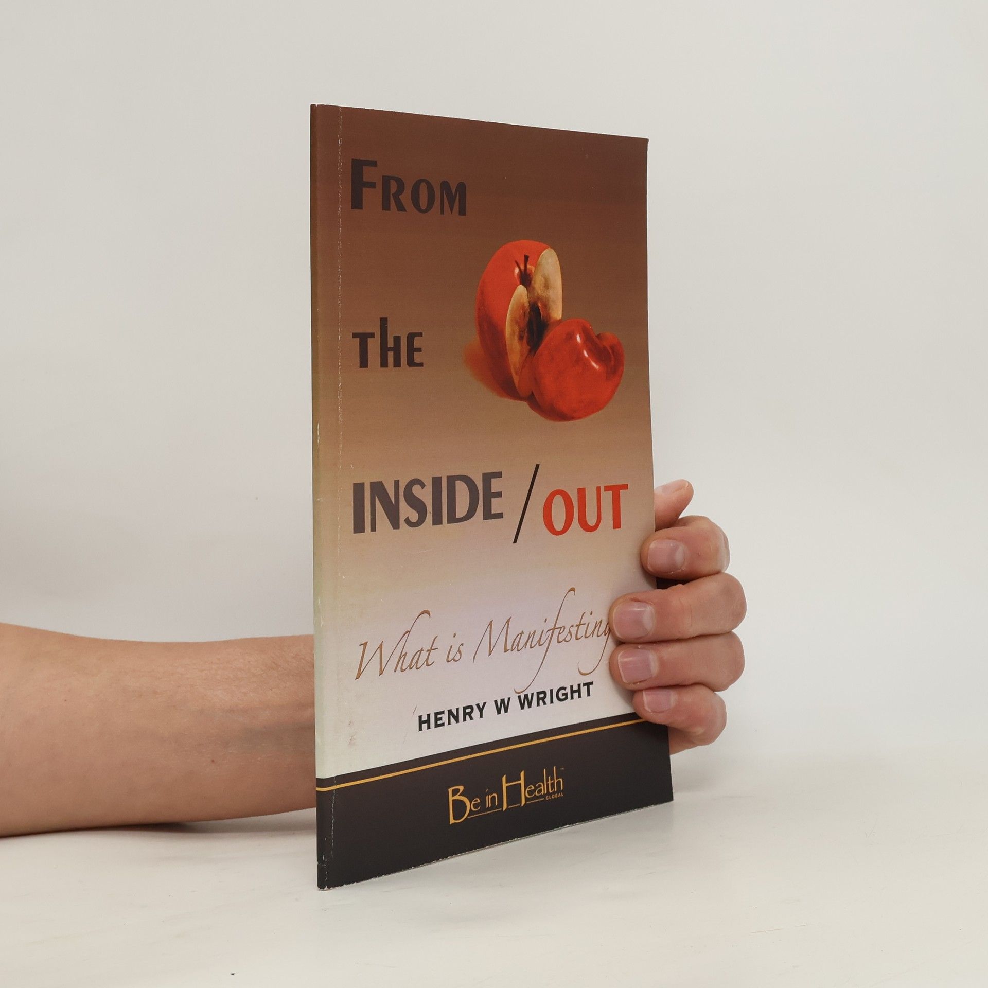 Henry W. Wright From the Inside/Out