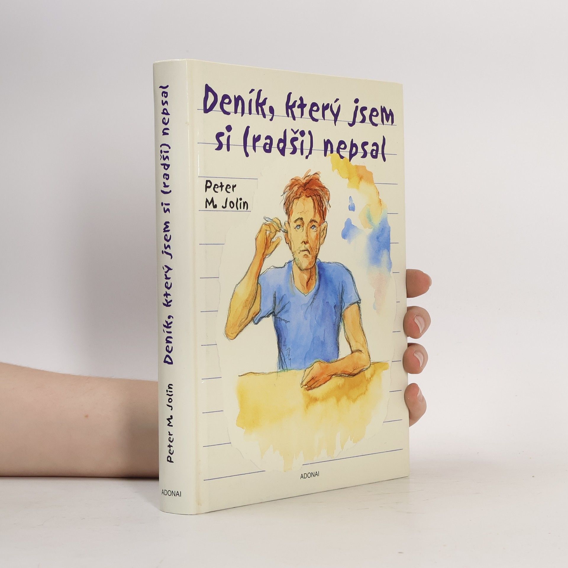 Peter M. Jolin Deník, který jsem si (radši) nepsal