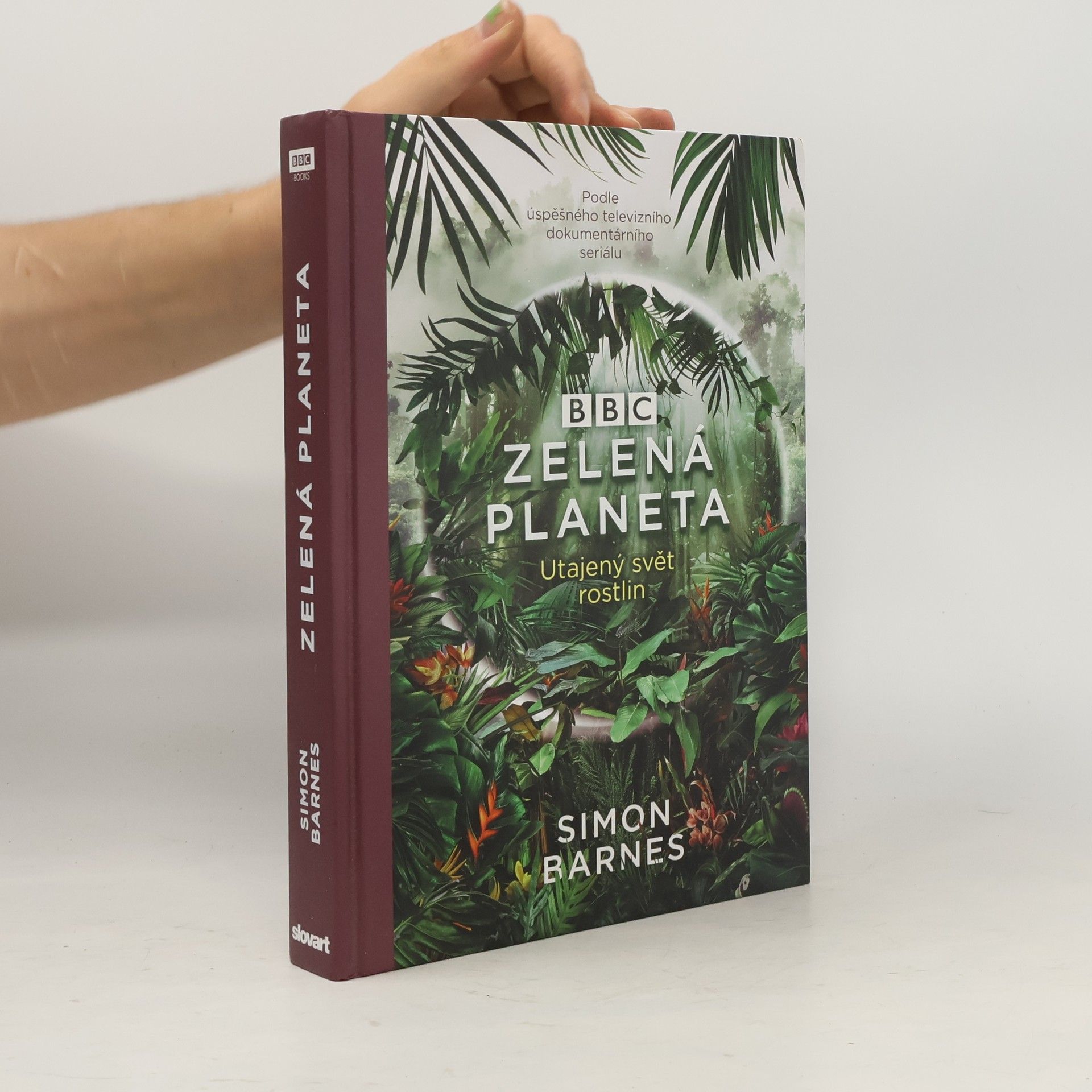 Simon Barnes Zelená planeta : utajený svět rostlin