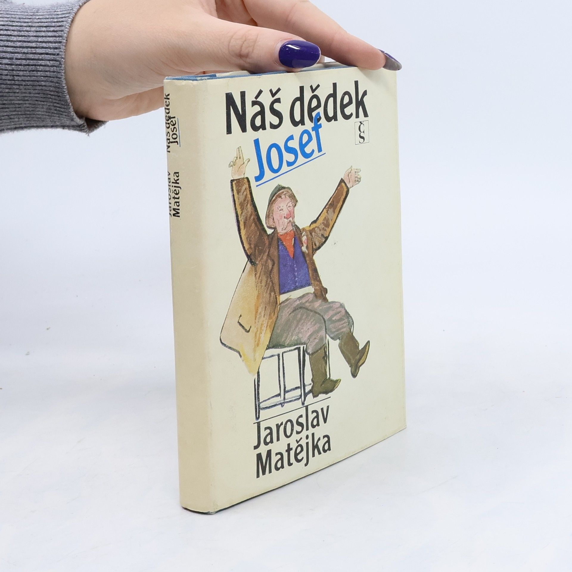 Jaroslav Matějka Náš dědek Josef