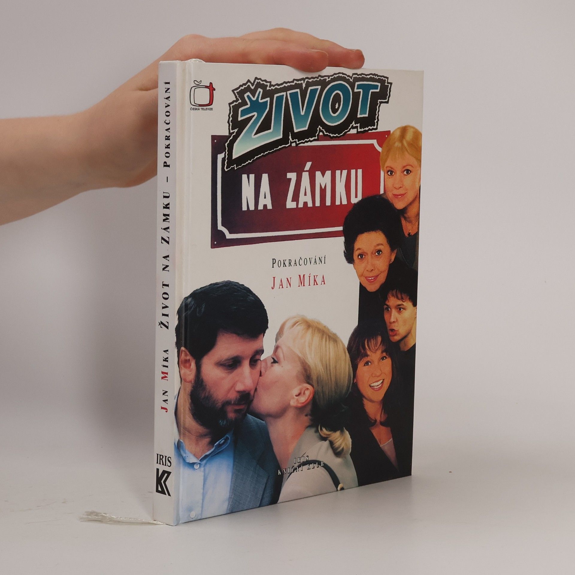 Jan Míka Život na zámku. Podle stejnojmenného televizního seriálu. Pokračování