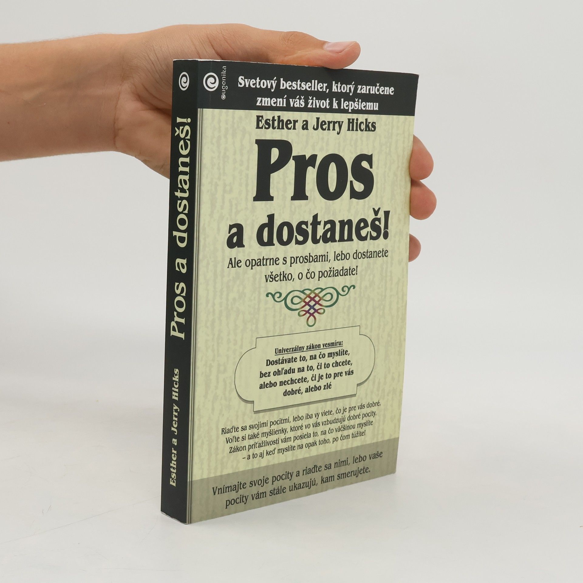 Esther Hicks Pros a dostaneš!