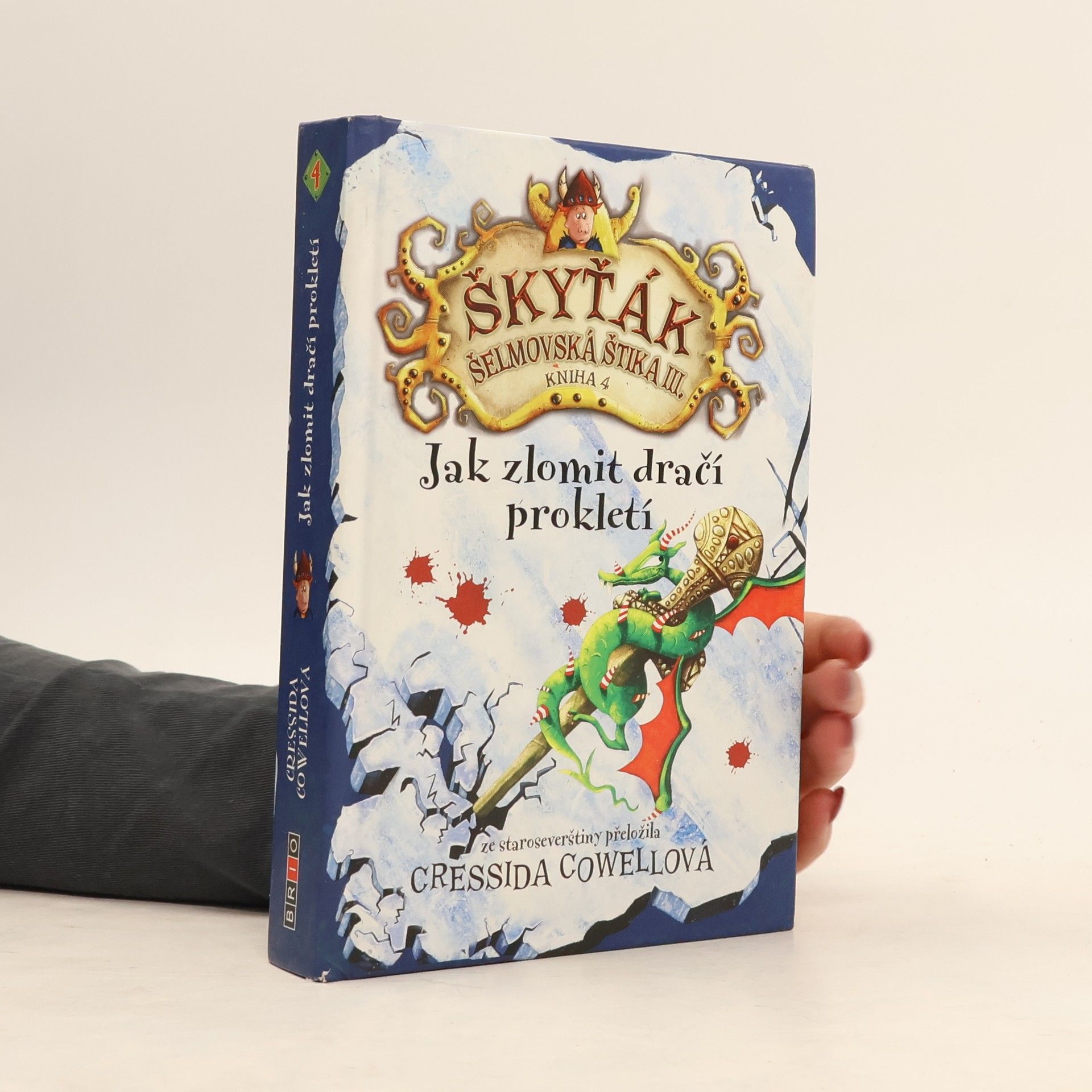 Cressida Cowell Škyťák Šelmovská Štika III. Jak zlomit dračí prokletí