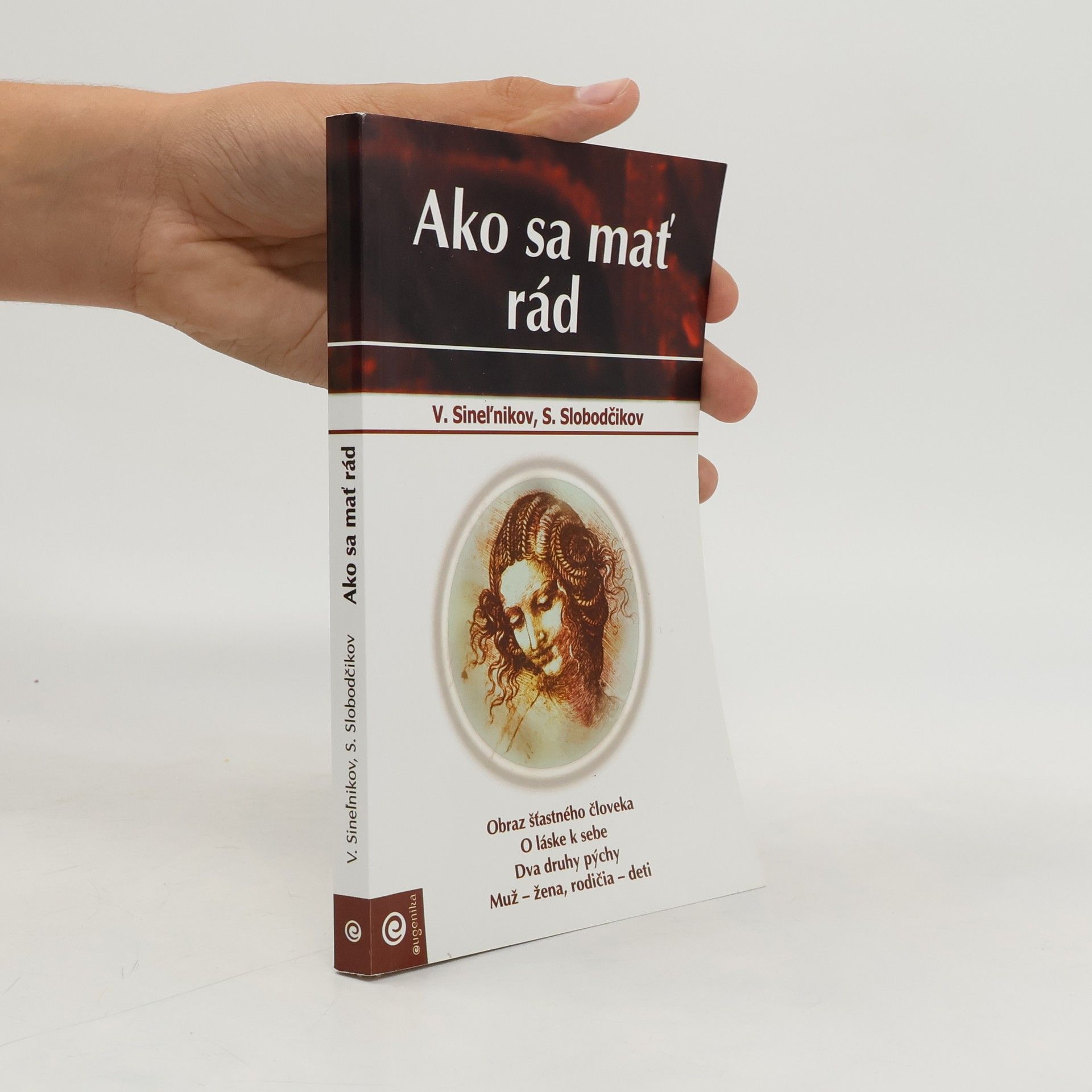 Sergej Slobodčikov Ako sa mať rád