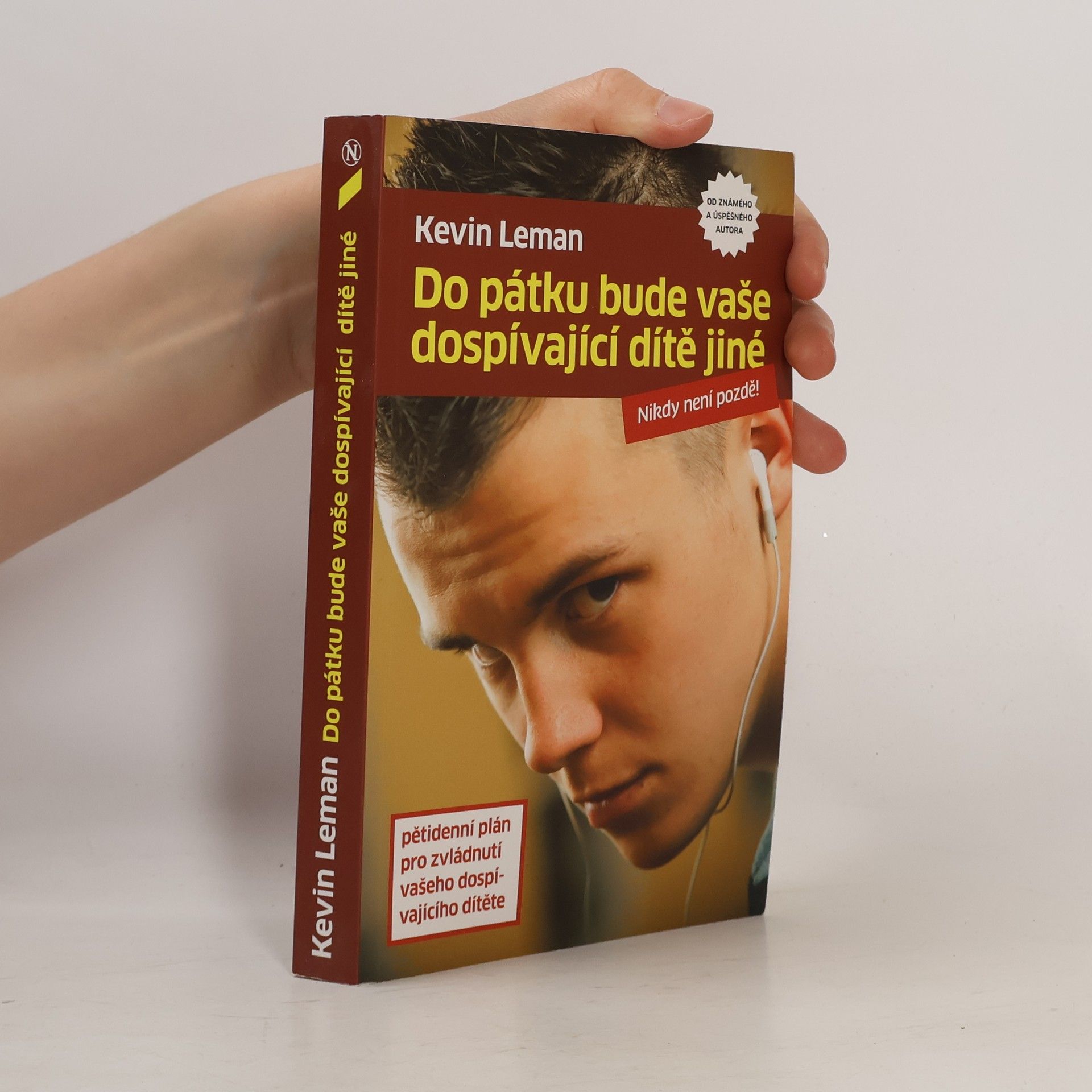 Kevin Leman Do pátku bude vaše dospívající dítě jiné : pětidenní plán pro zvládnutí vašeho dospívajícího dítěte