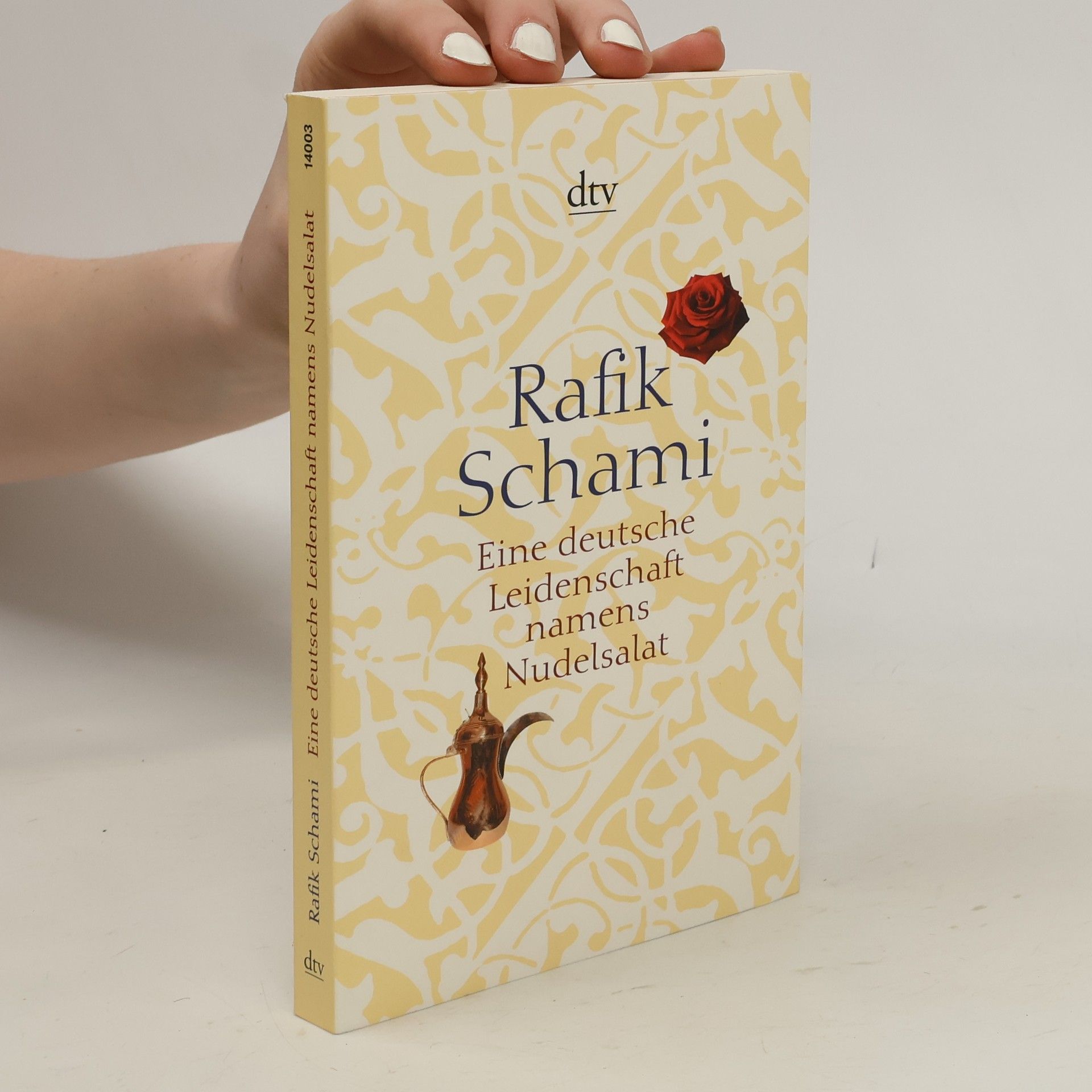 Rafik Schami Eine deutsche Leidenschaft namens Nudelsalat und andere seltsame Geschichten