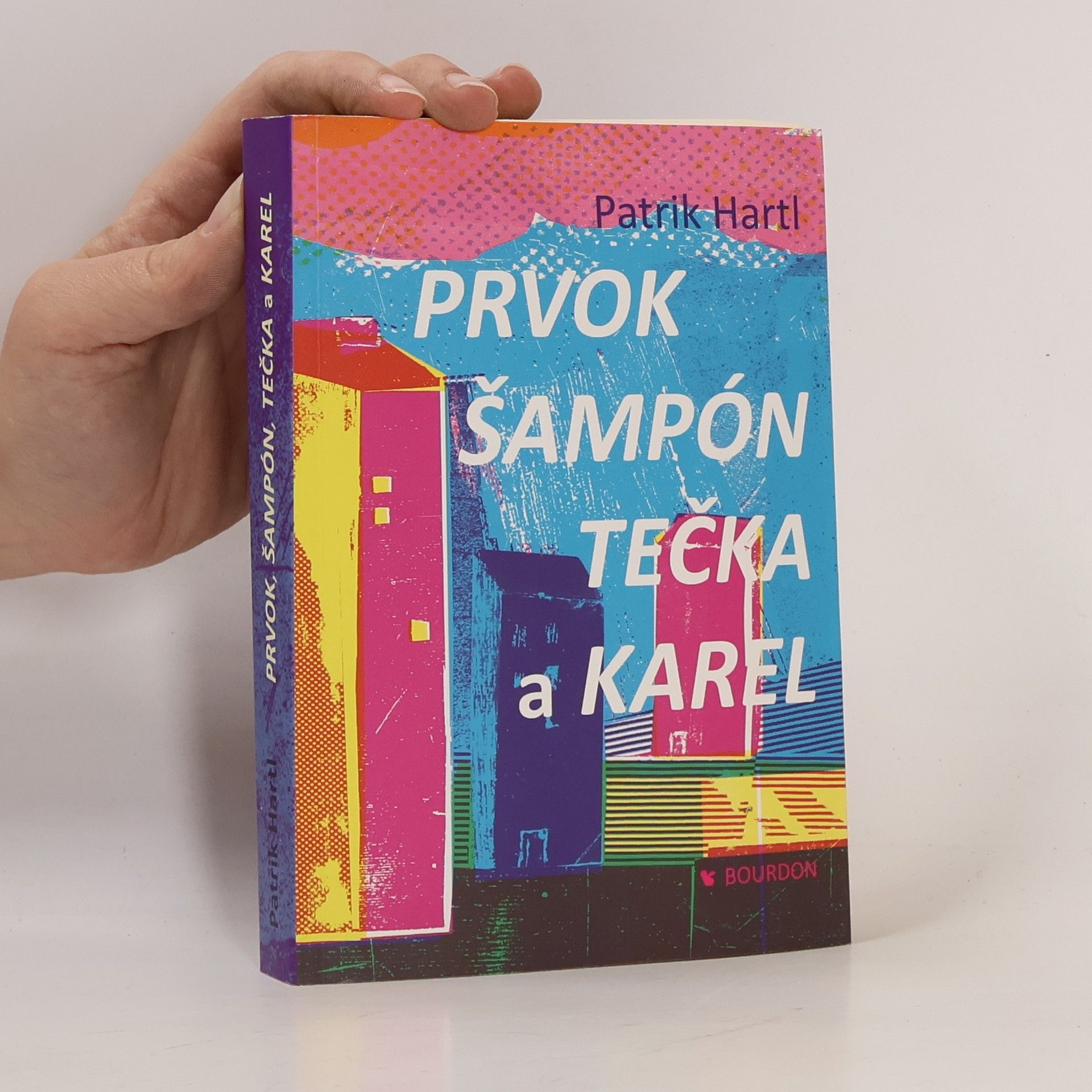 Patrik Hartl Prvok, Šampón, Tečka a Karel