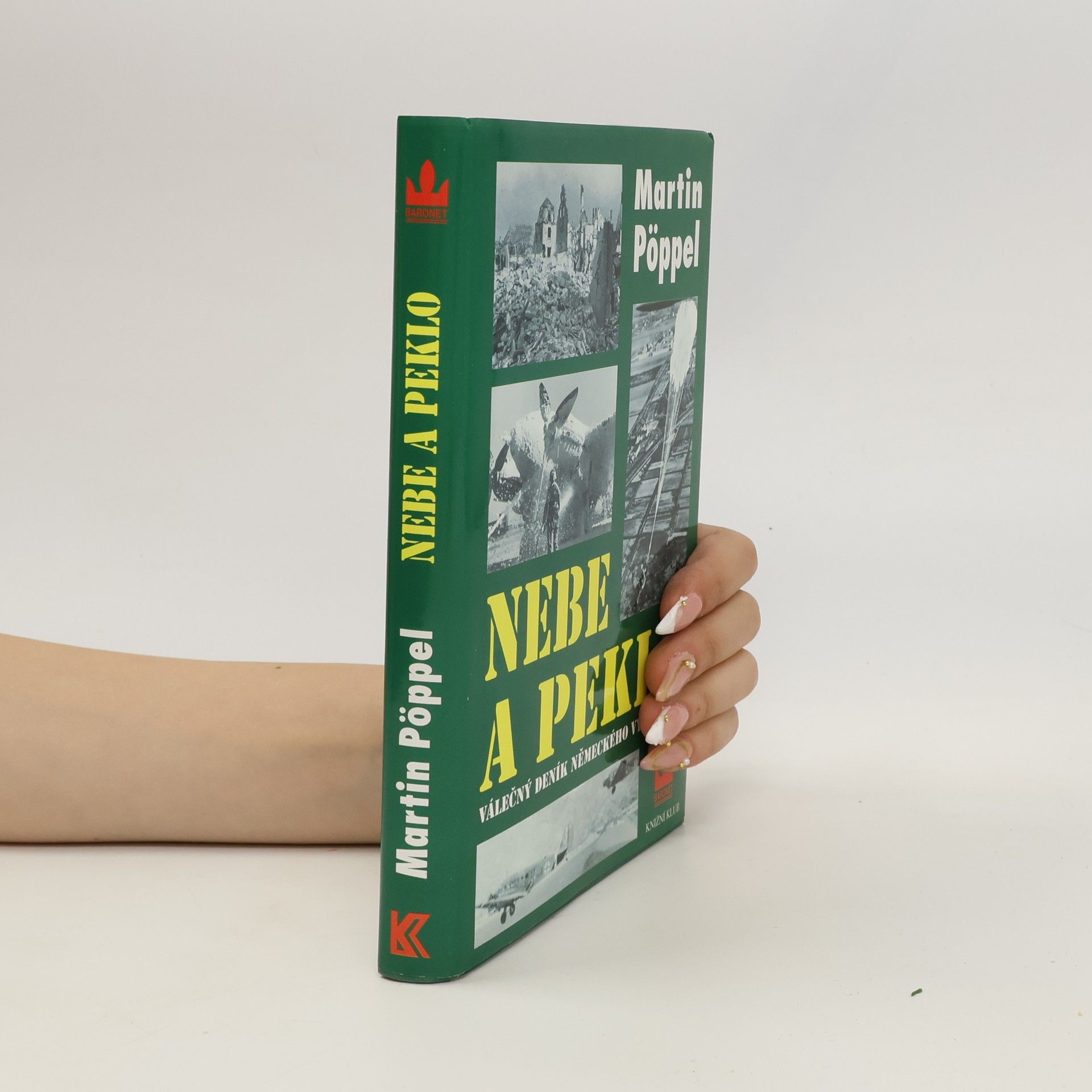 Martin Pöppel Nebe a peklo. Válečný deník německého parašutisty