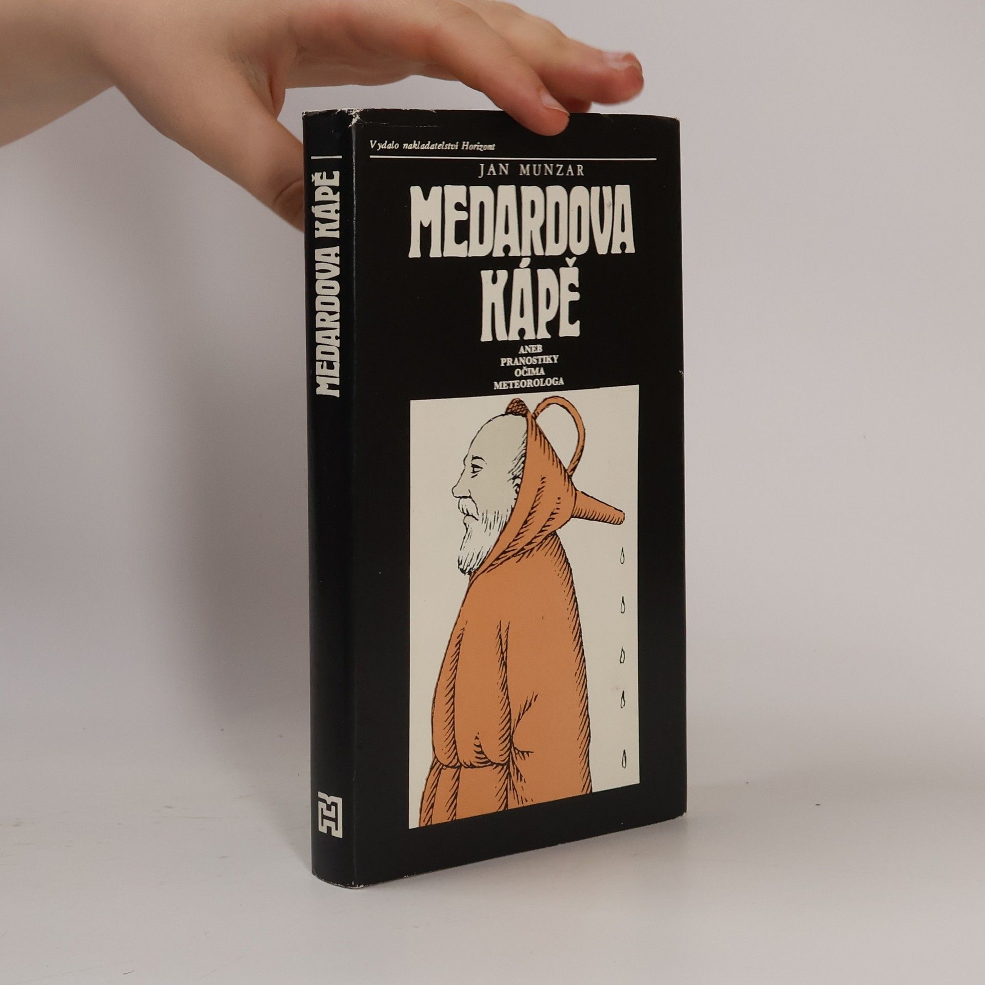 Jan Munzar Medardova kápě aneb Pranostiky očima meteorologa