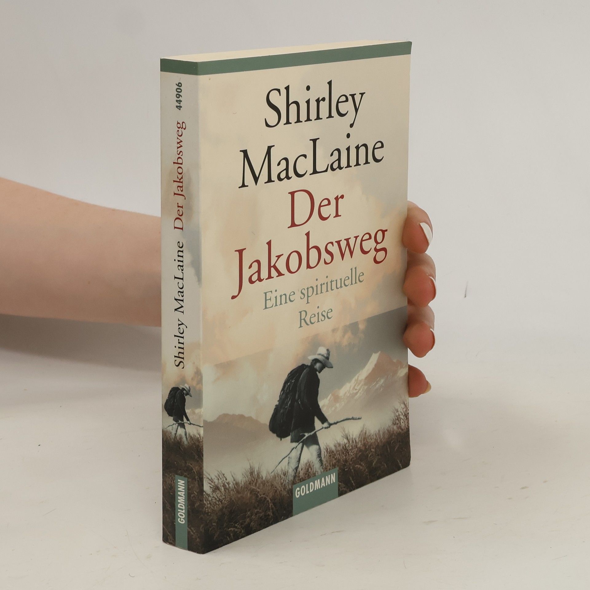 Shirley MacLaine Der Jakobsweg. Eine spirituelle Reise.