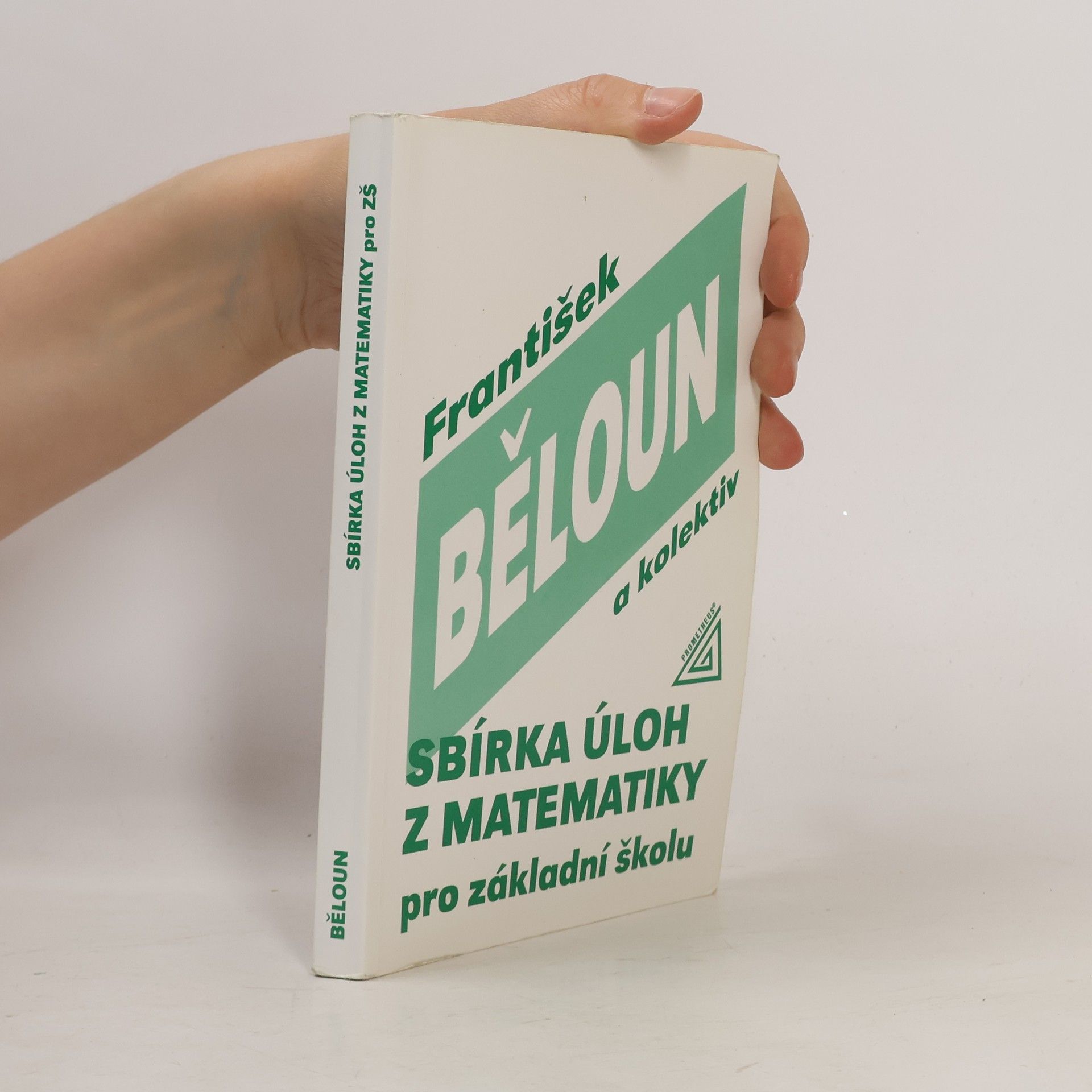 František Běloun Sbírka úloh z matematiky pro základní školu