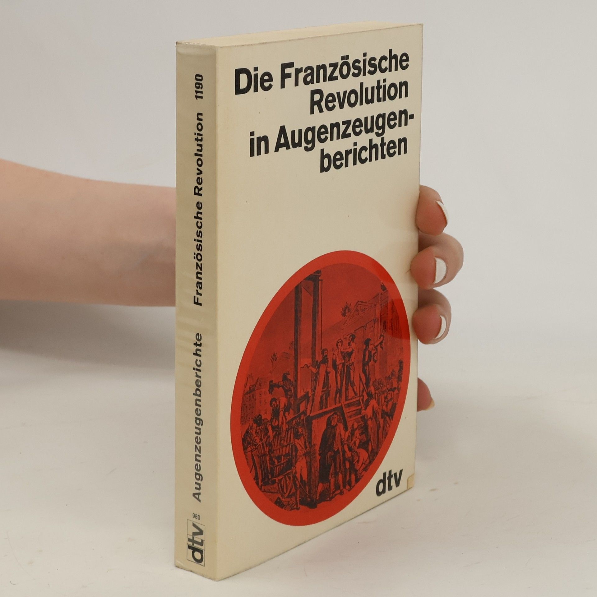 J. Aubery Die Französische Revolution in Augenzeugenberichten