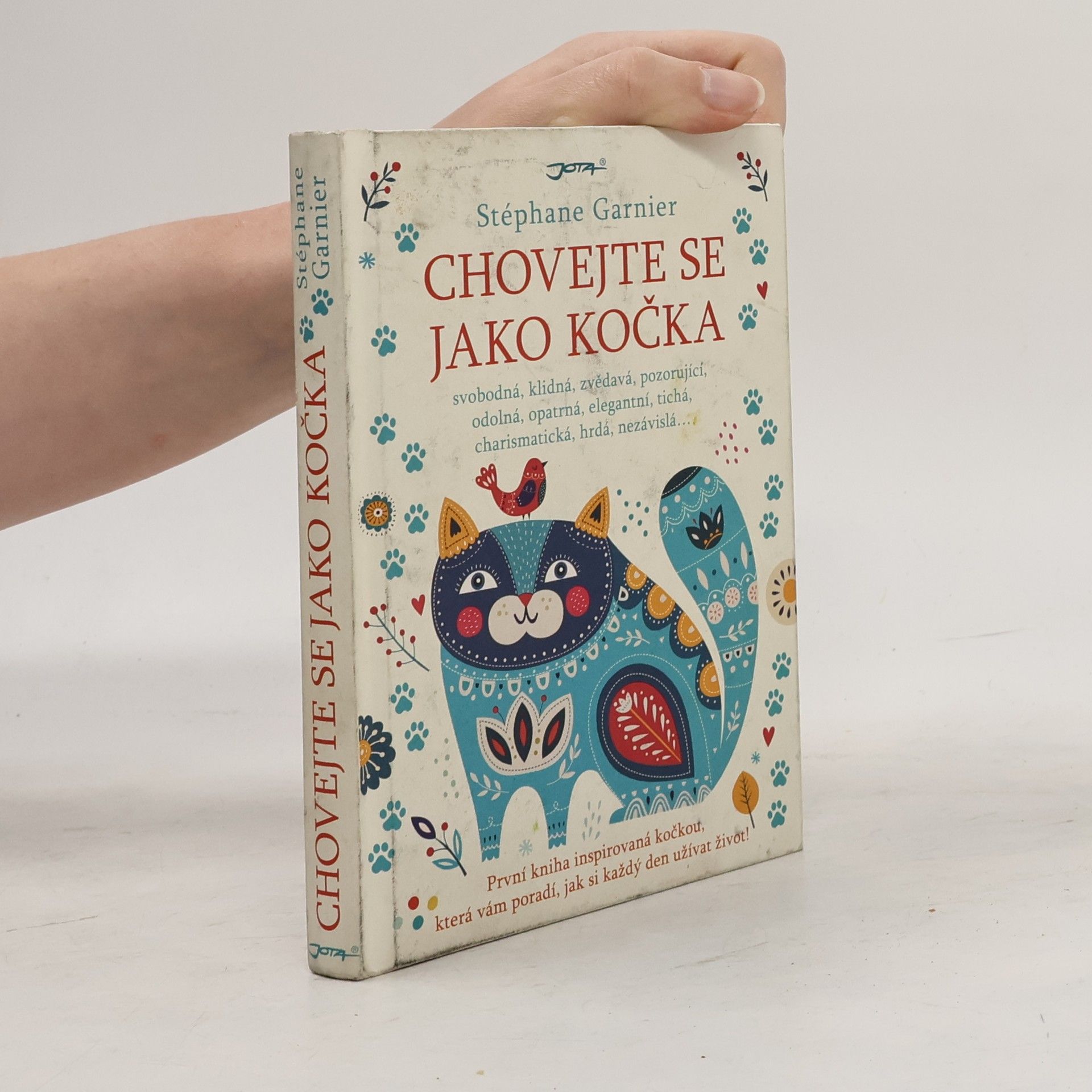 Stéphane Garnier Chovejte se jako kočka