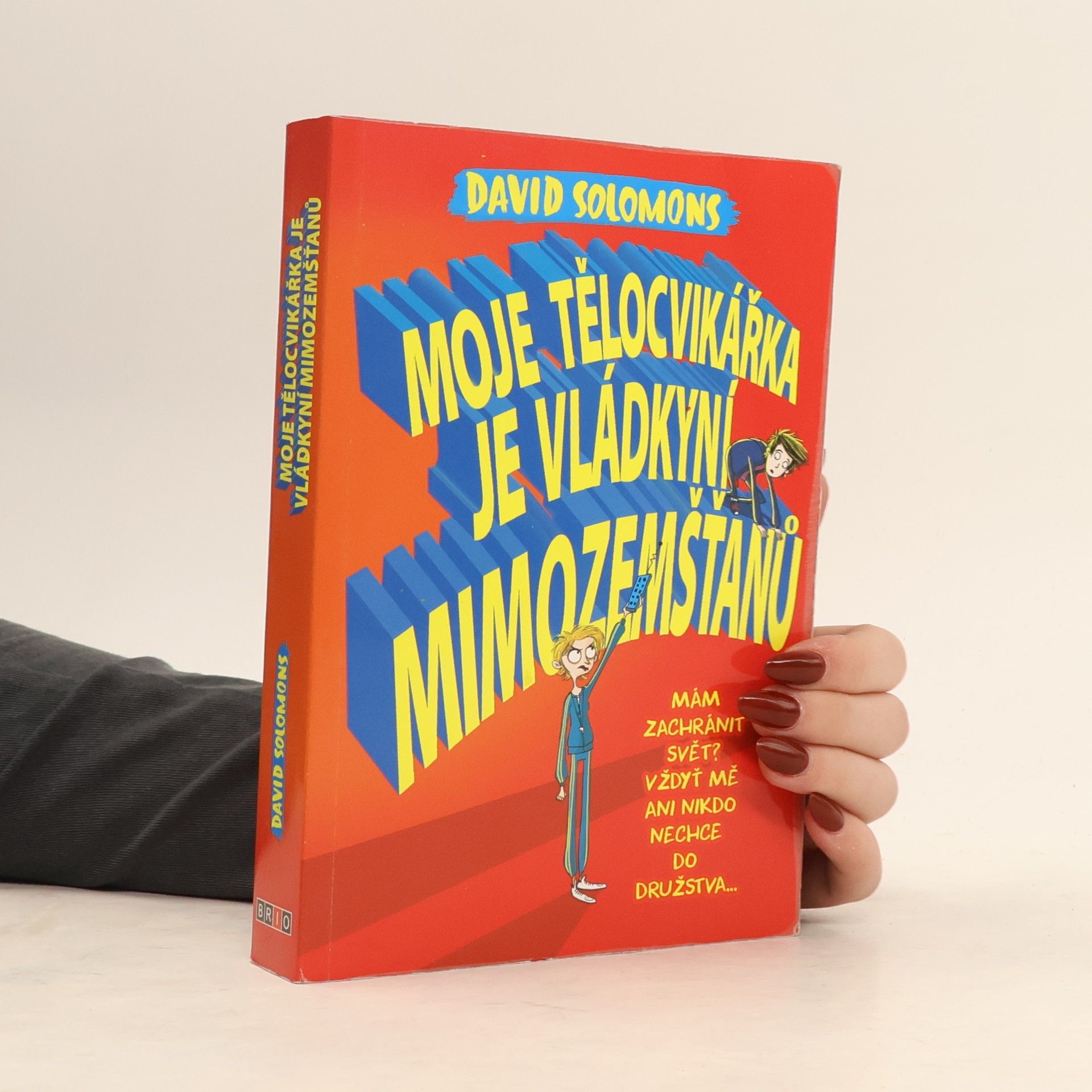 David Solomons Moje tělocvikářka je vládkyní mimozemšťanů
