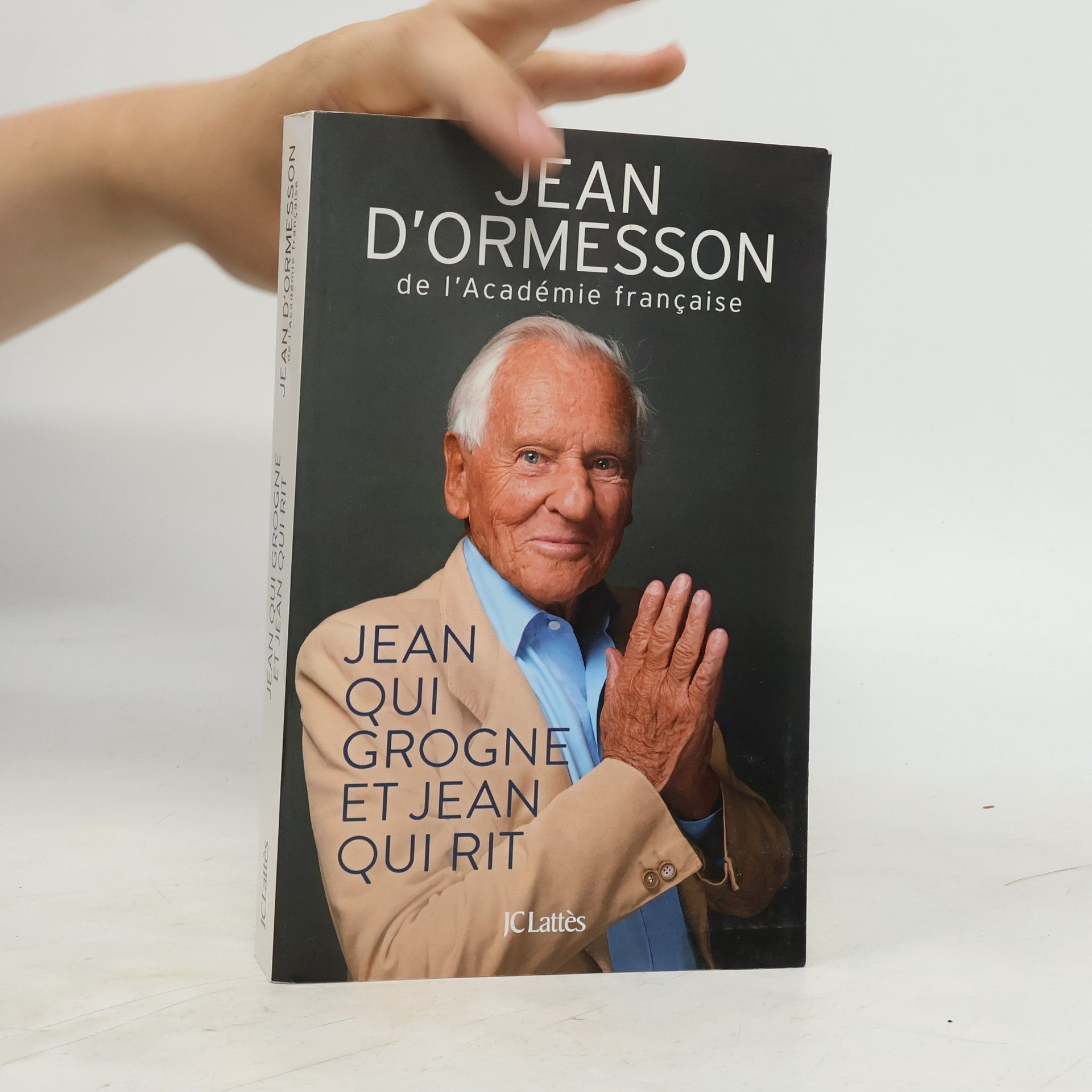 Jean d'Ormesson Jean qui grogne et Jean qui rit - Édition 2017