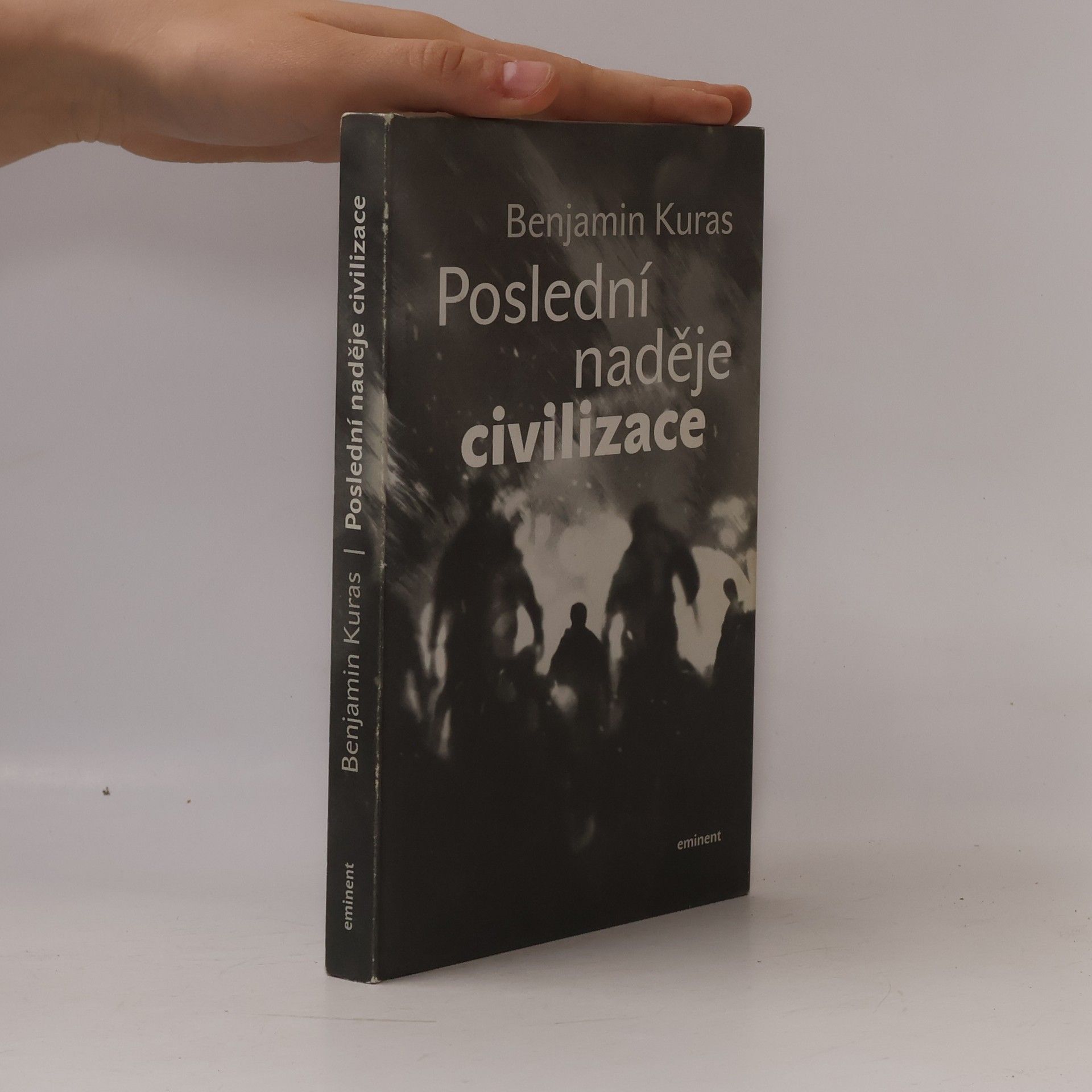 Benjamin Kuras Poslední naděje civilizace