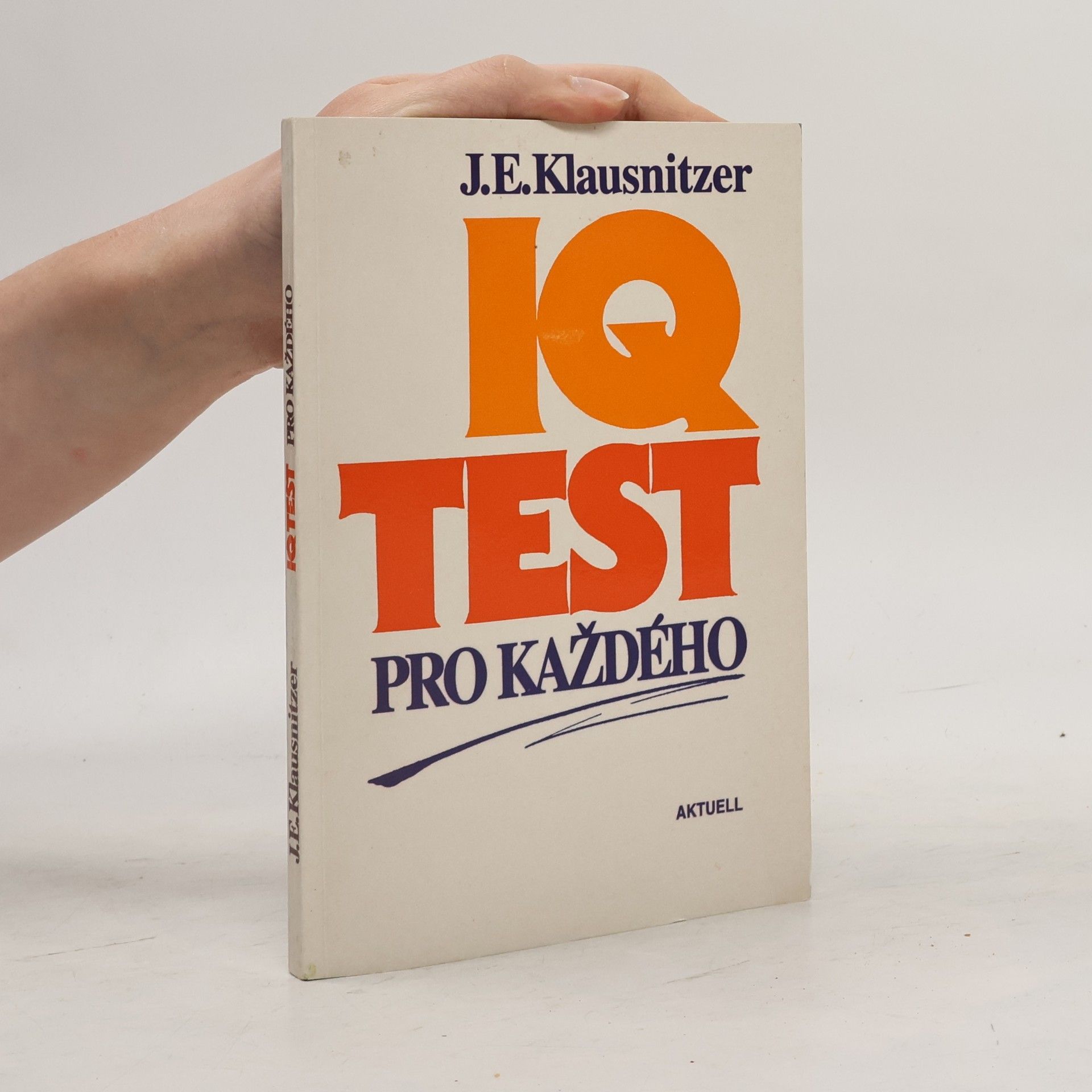 J. E. Klausnitzer IQ test pro každého