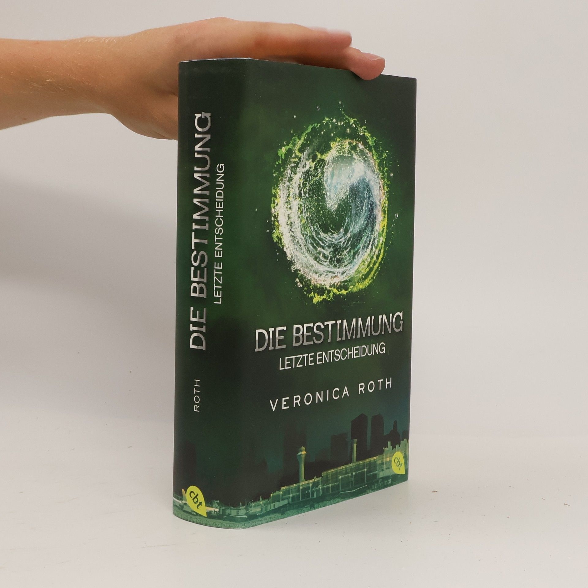 Veronica Roth Die Bestimmung: Letzte Entscheidung