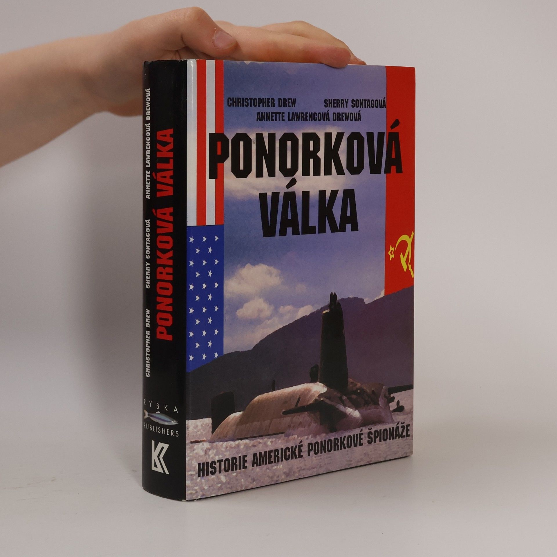 Annette Lawrence Drew Ponorková válka: Historie americké ponorkové špionáže