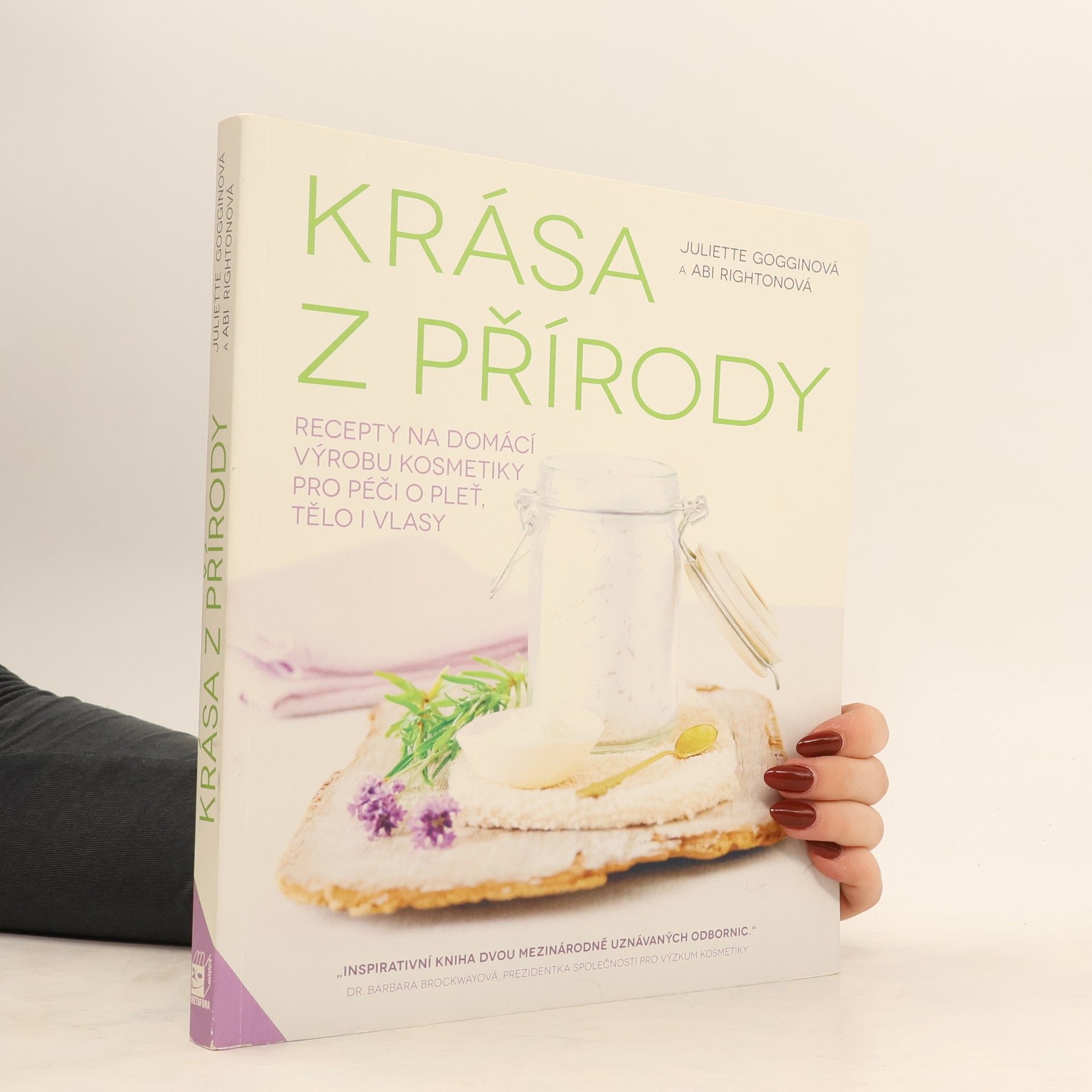 Abi Righton Krása z přírody. Recepty na domácí výrobu kosmetiky pro péči o pleť, tělo i vlasy