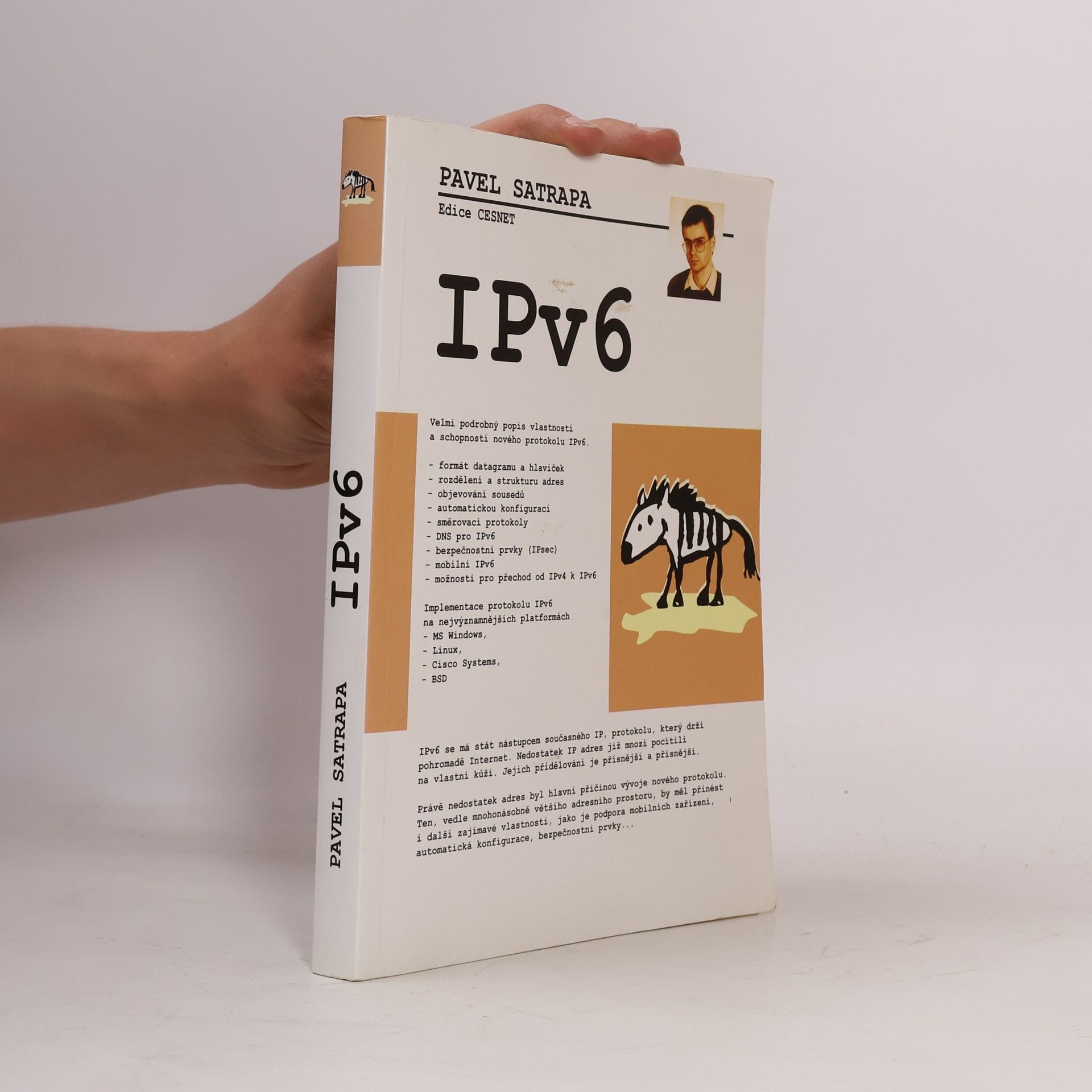 Pavel Satrapa IPv6. Internet Protokol verze 6