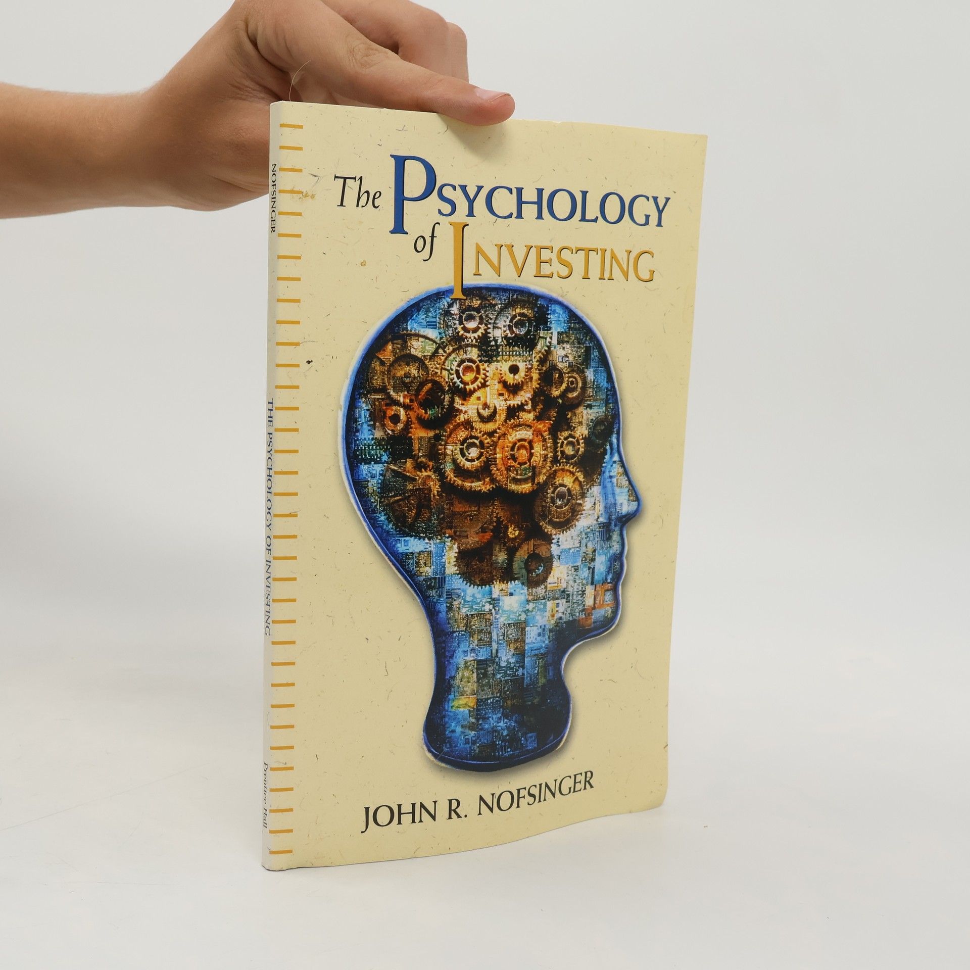 John R. Nofsinger The Psychology of Investing