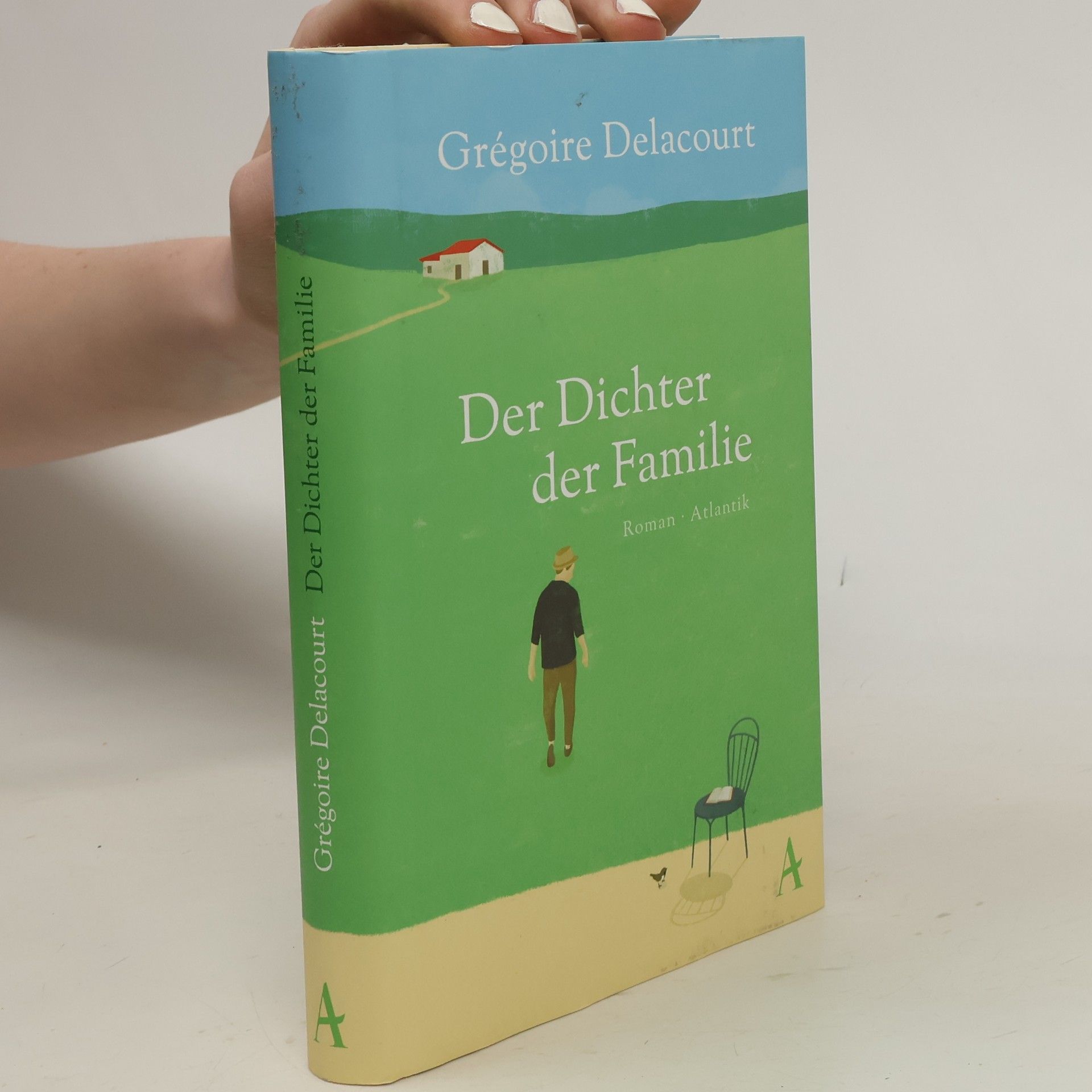 Grégoire Delacourt Der Dichter der Familie