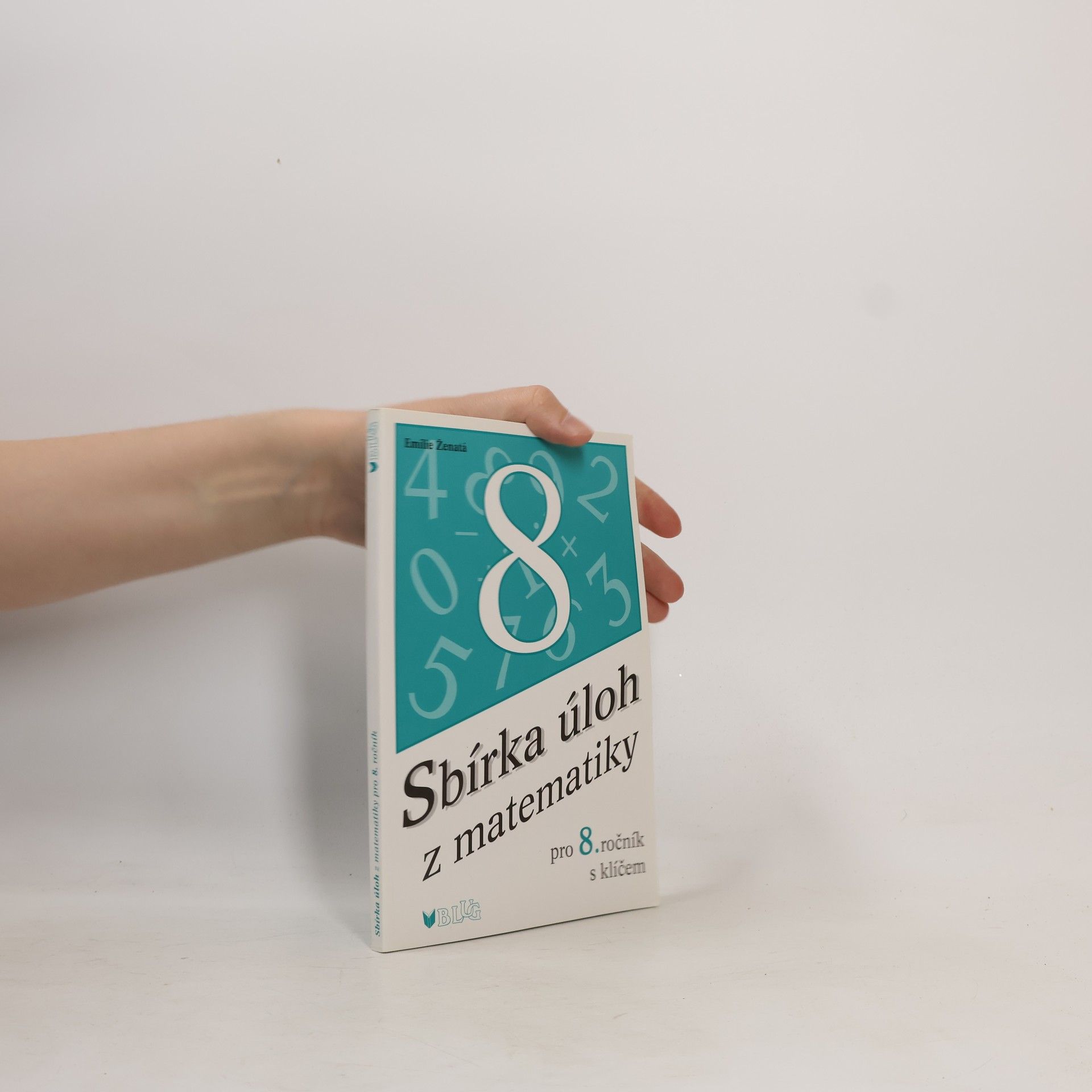Emílie Ženatá Sbírka úloh z matematiky pro 8. ročník s klíčem