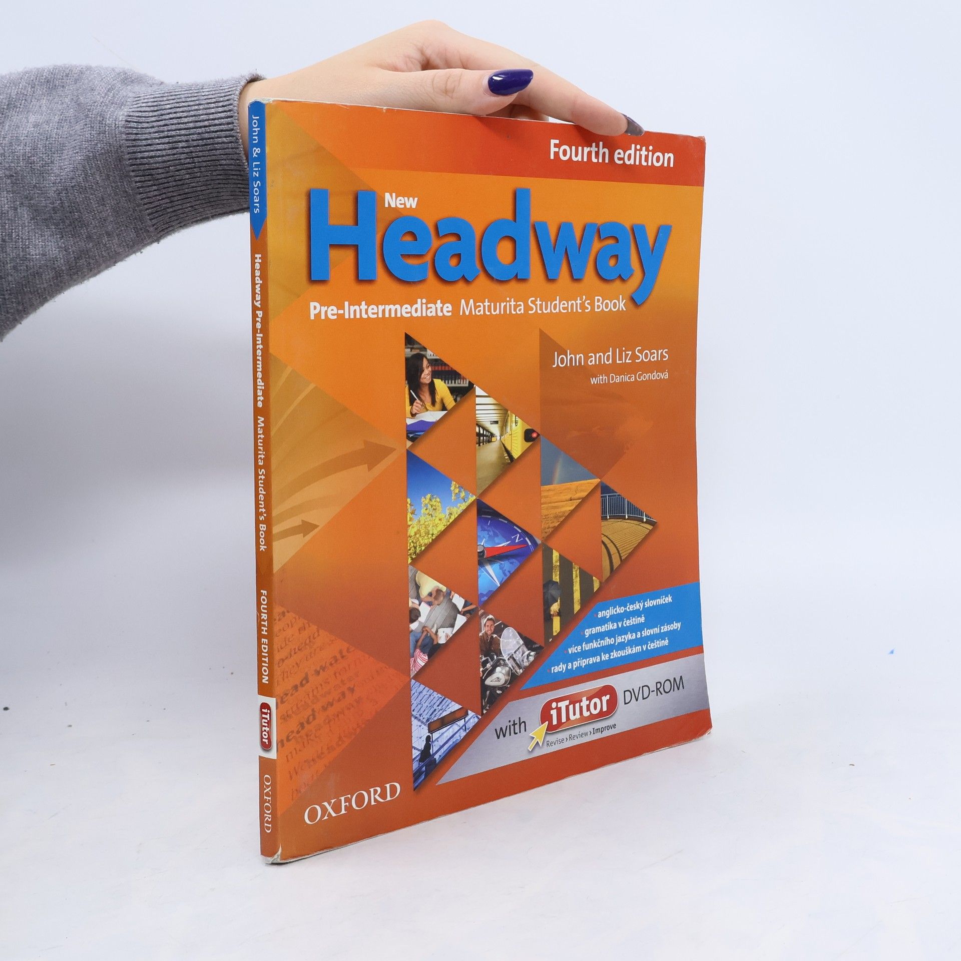 Danica Gondová New Headway : Fourth edition. Pre-intermediate. Maturita student's book