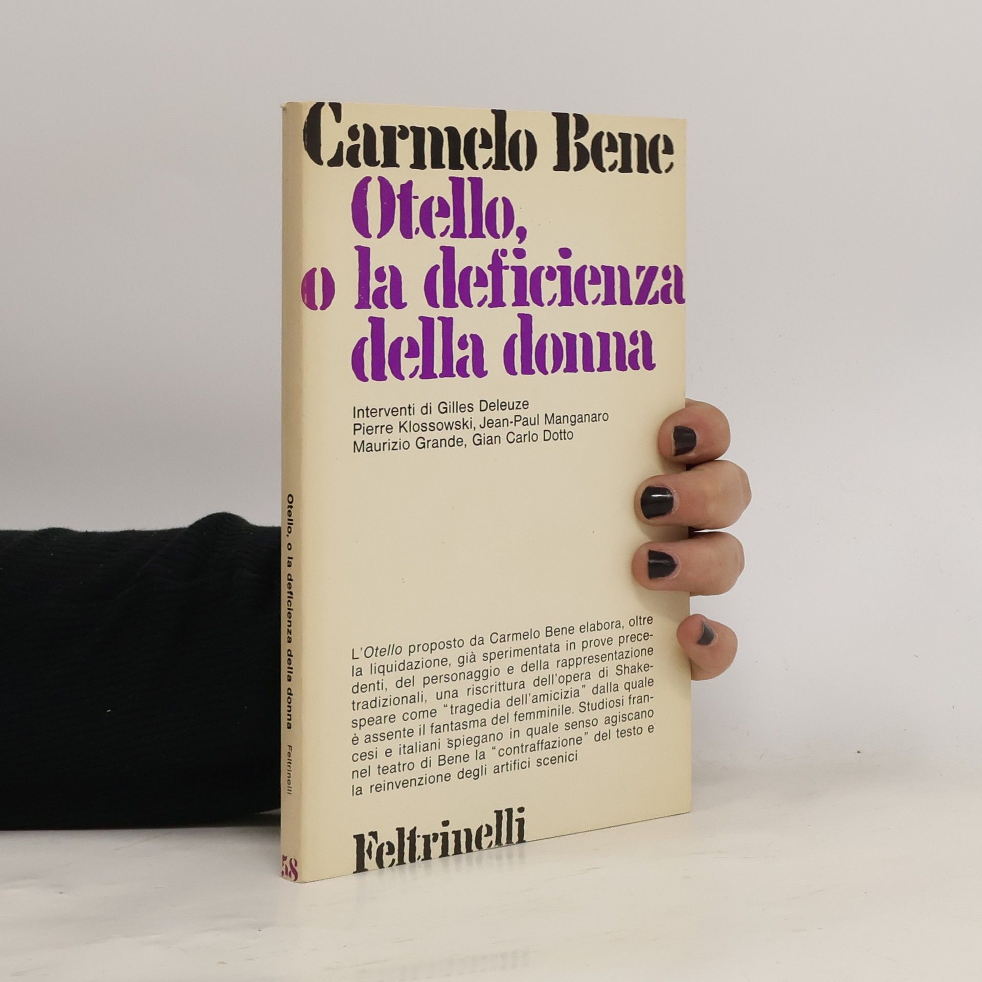 Carmelo Bene Otello, o la deficienza della donna