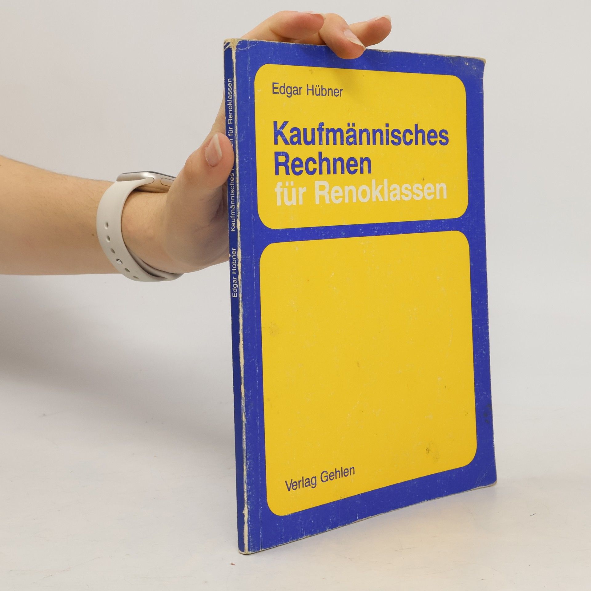 Edgar Hübner Kaufmännisches Rechnen für Renoklassen