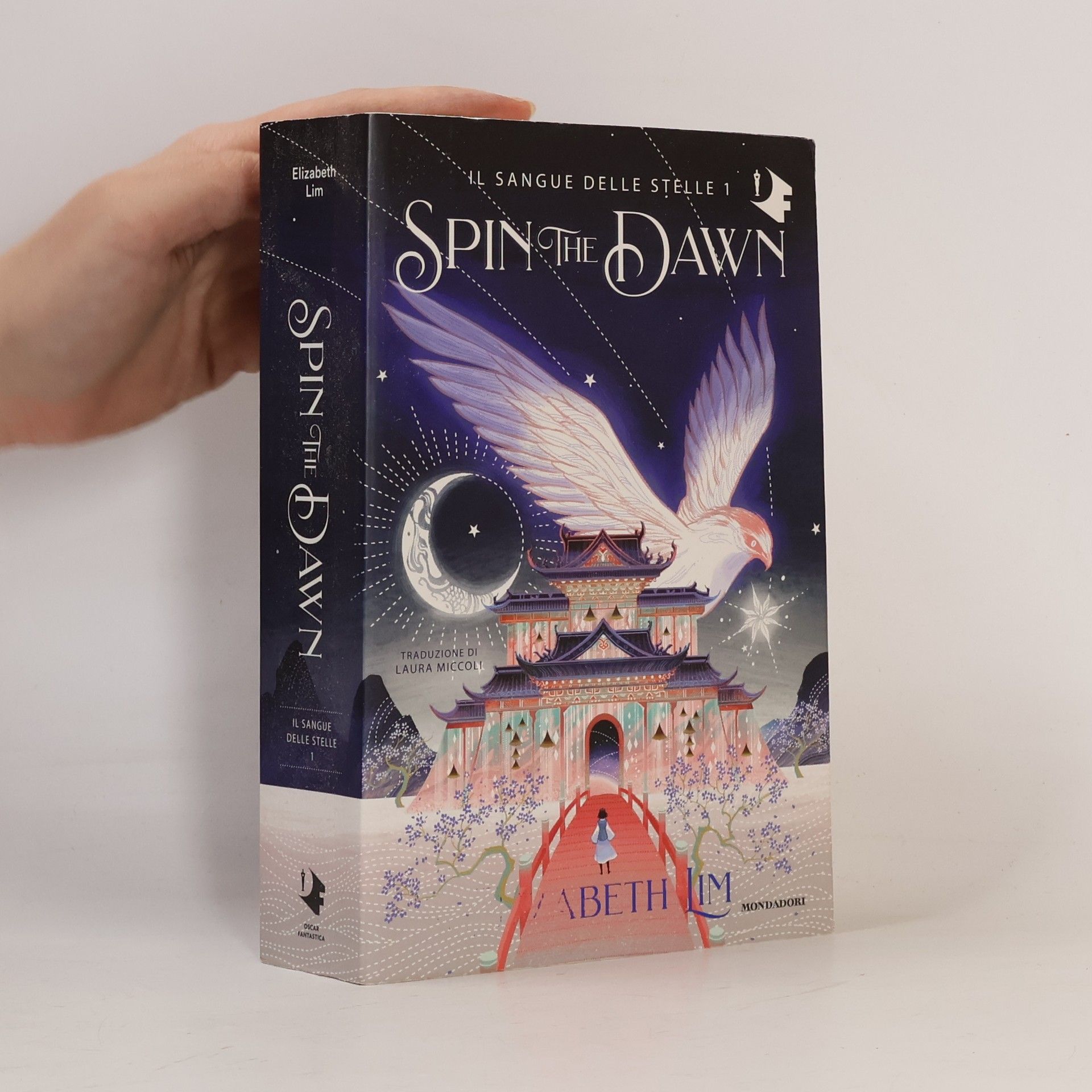 Elizabeth Lim Il sangue delle stelle - 1: Spin the Dawn