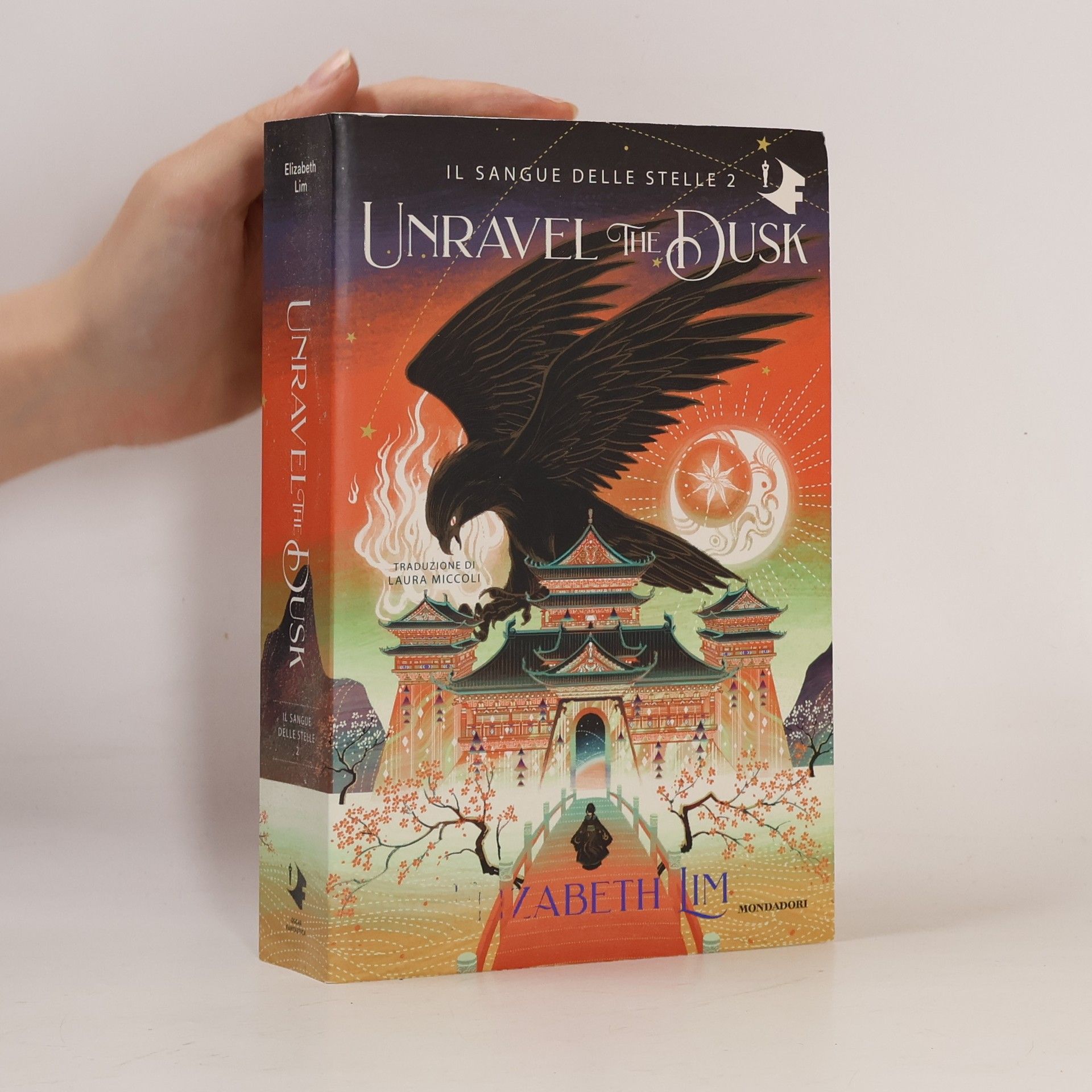Elizabeth Lim Il Sangue delle Stelle - 2: Unravel The Dusk