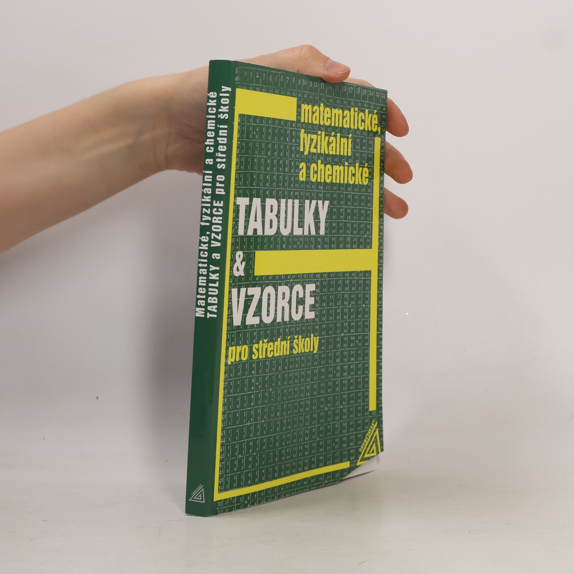 Jiří Mikulčák Matematické, fyzikální a chemické tabulky a vzorce pro střední školy