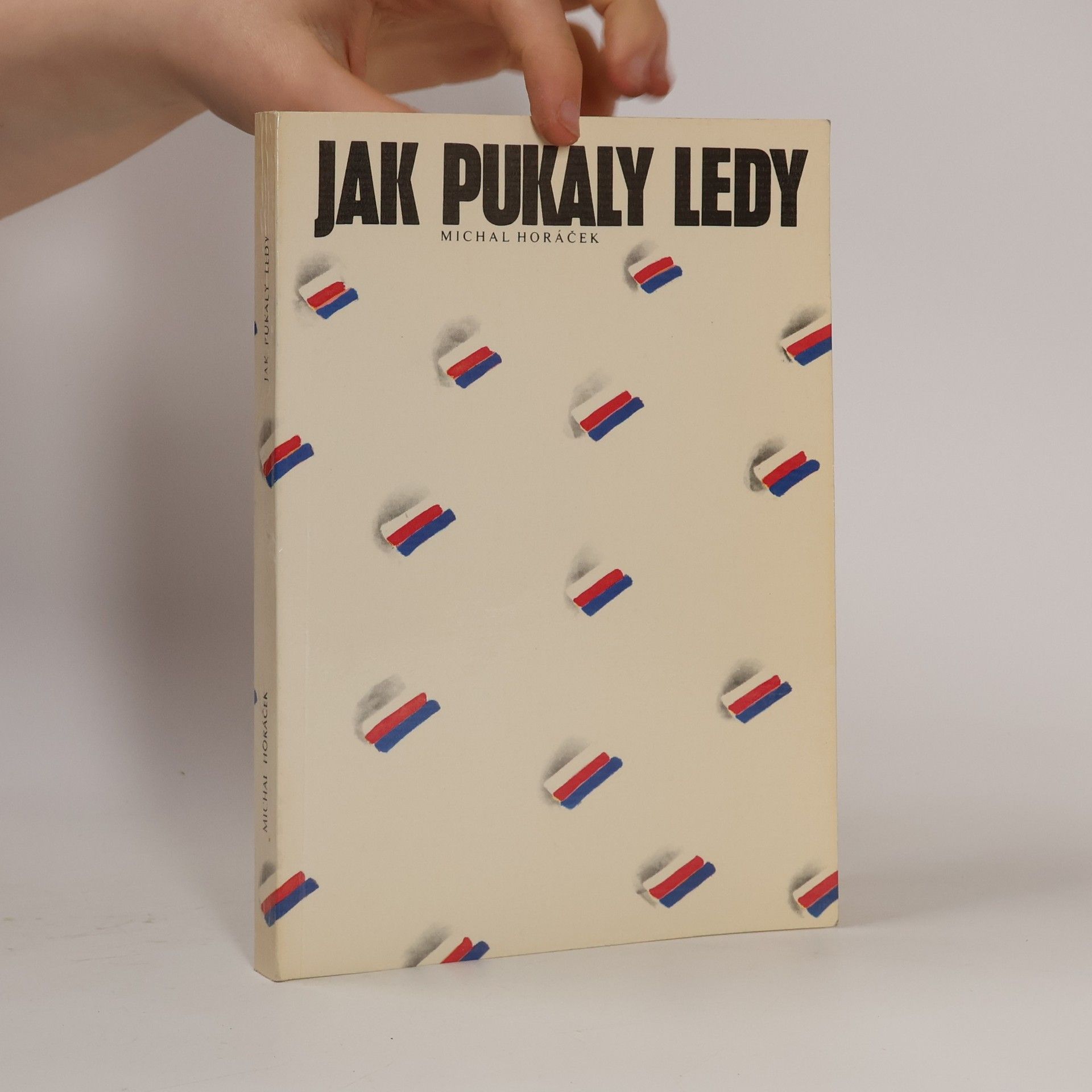 Michal Horáček Jak pukaly ledy