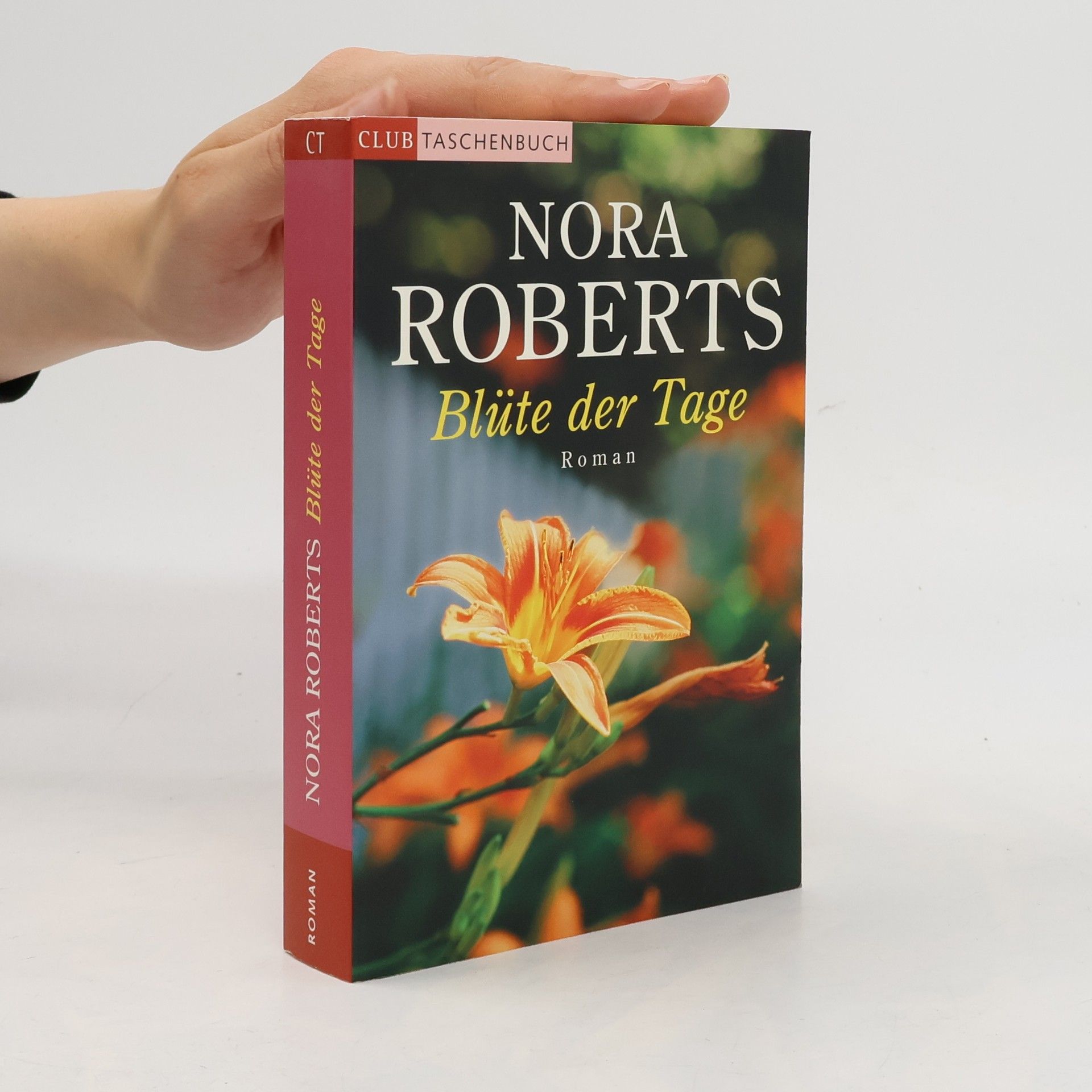Nora Roberts Blüte der Tage