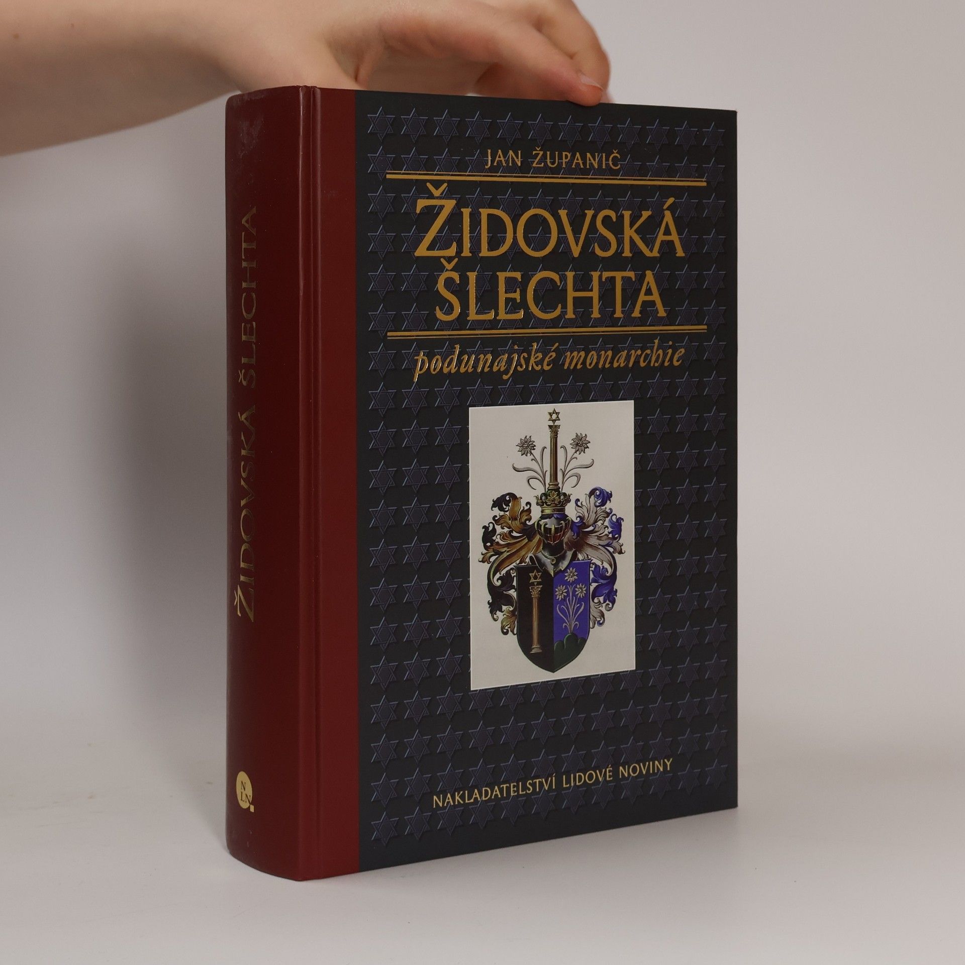 Jan Županič Židovská šlechta podunajské monarchie: Mezi Davidovou hvězdou a křížem