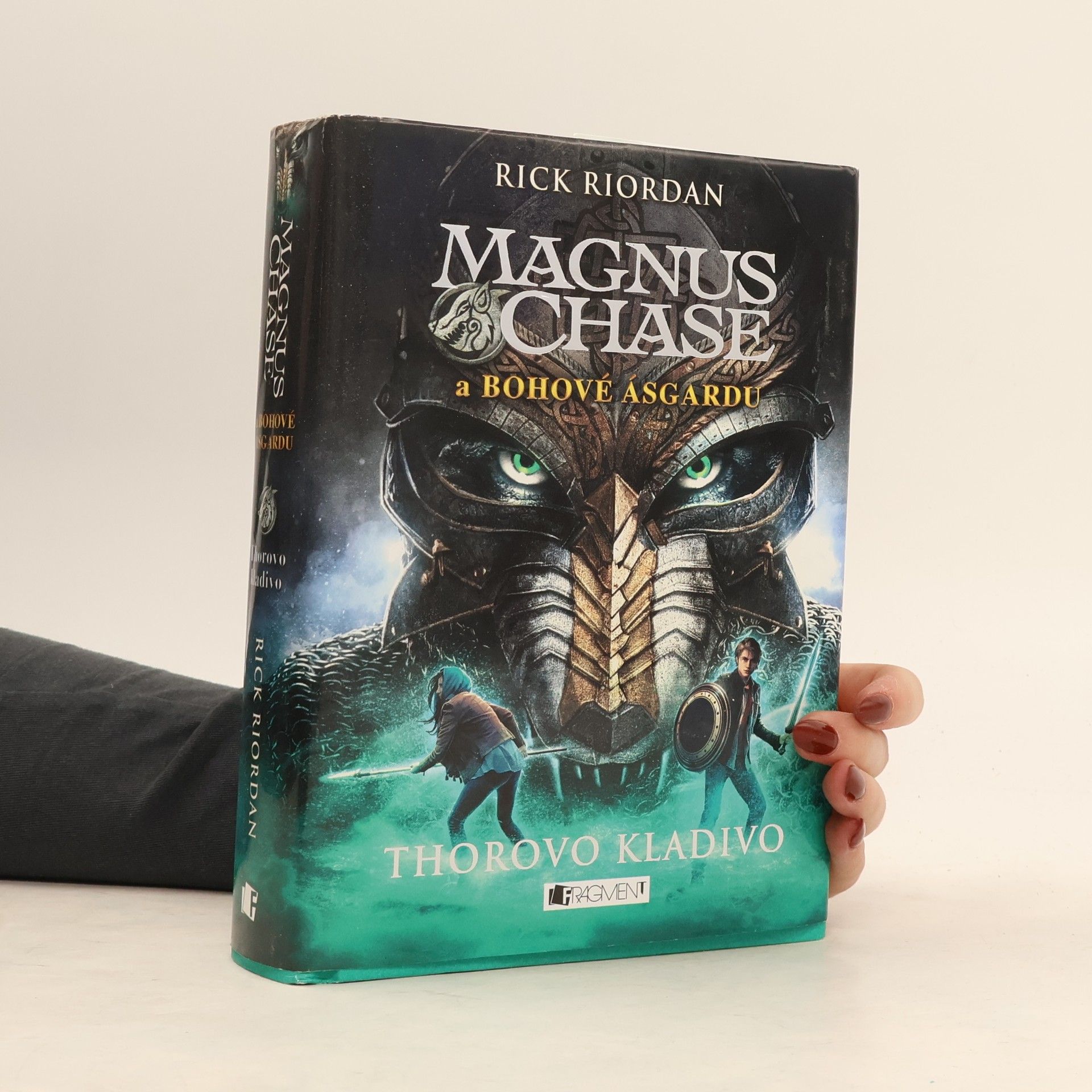 Rick Riordan Magnus Chase a bohové Ásgardu. Thorovo kladivo